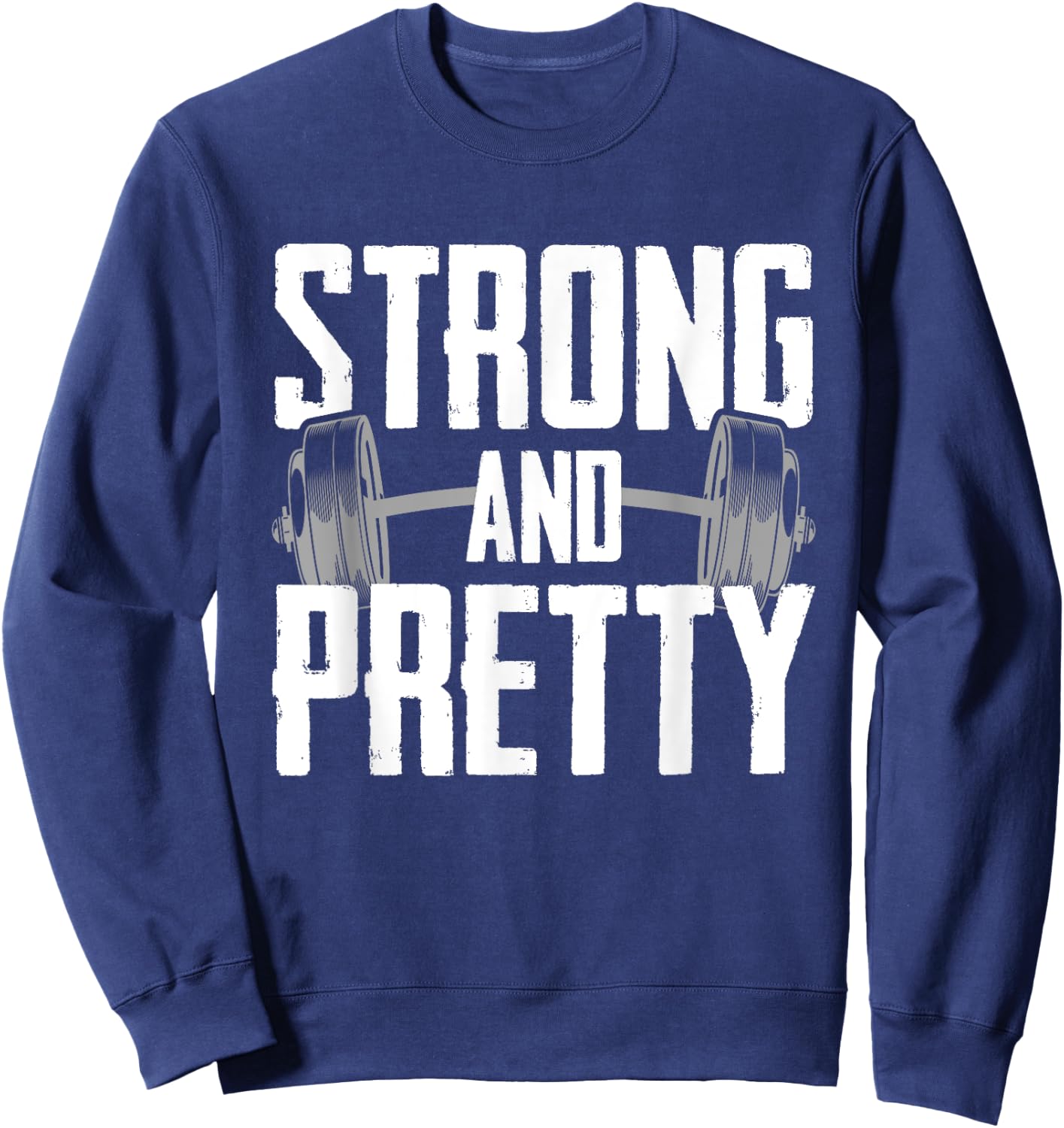 Strong And Pretty Powerlifting Apparel Gym Sweatshirt - Sweatshirt | Navy