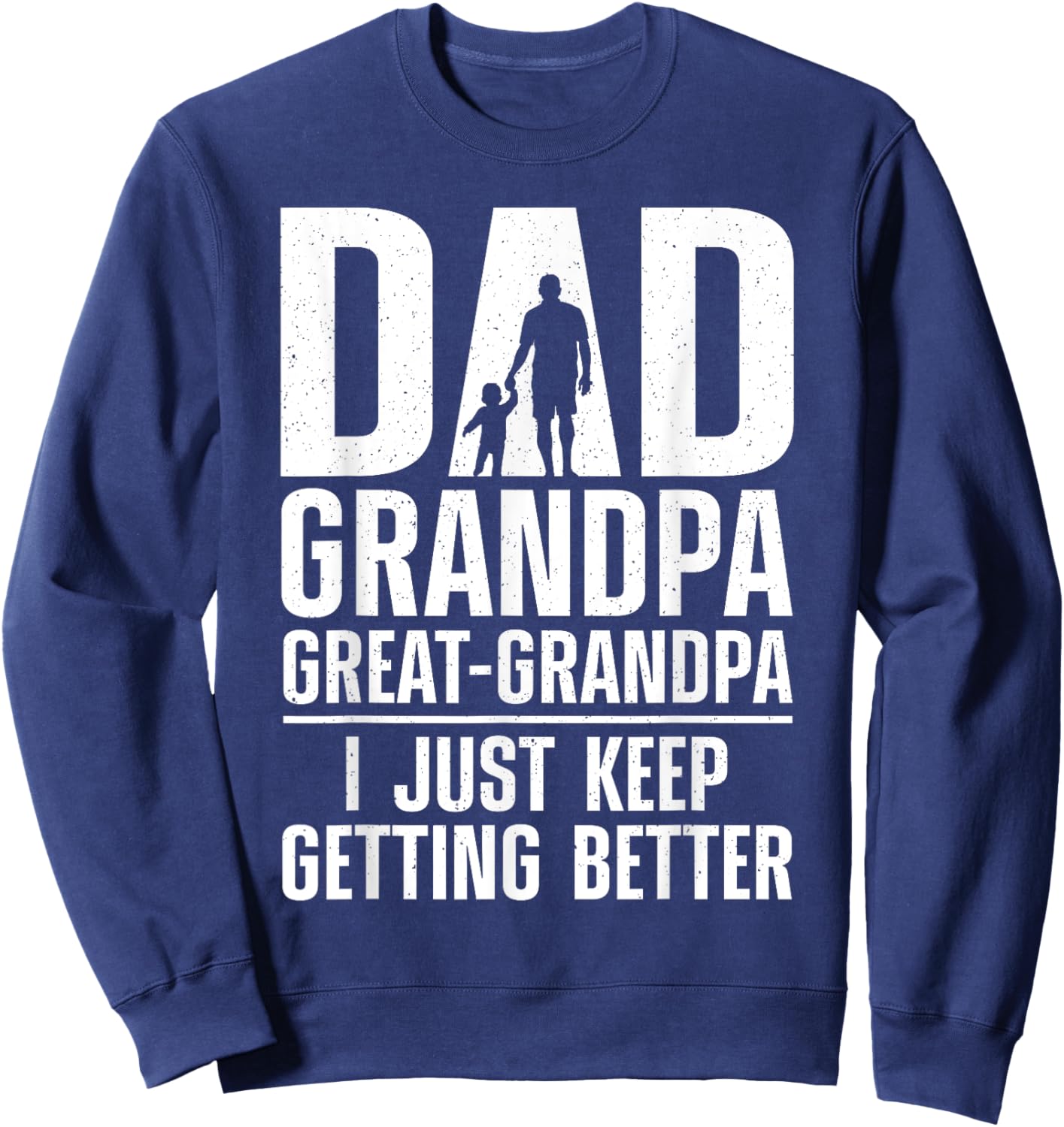 Cool Great Grandpa Art For Grandpa Men Great Grandfather Sweatshirt - Sweatshirt | Navy