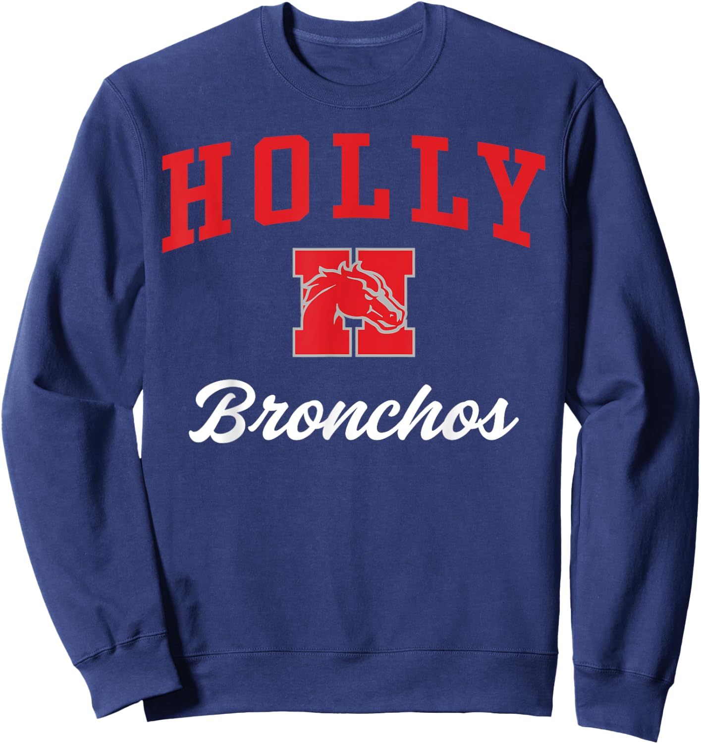 Holly High School Bronchos Sweatshirt - Sweatshirt | Navy