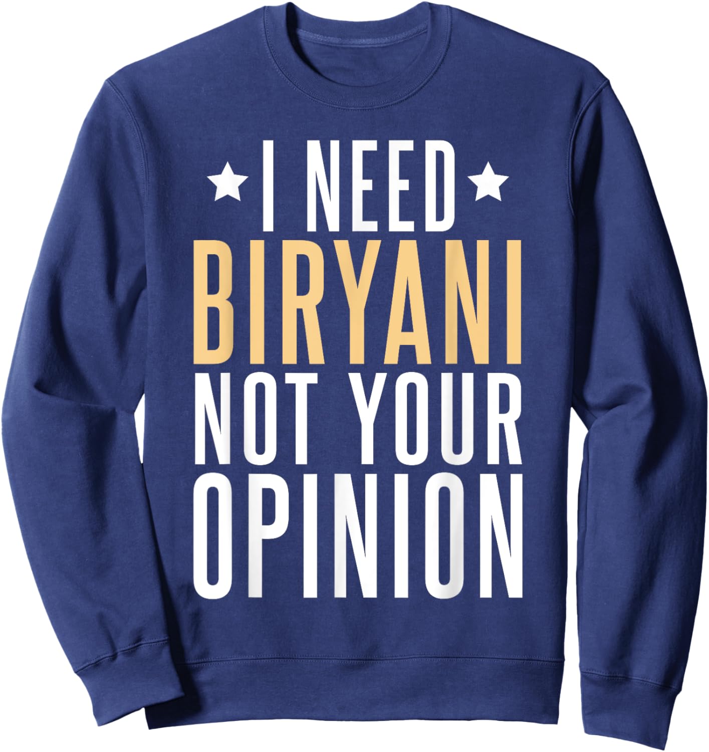 Chicken Biryani Masala Indian Desi Food Funny Biryani Sweatshirt - Sweatshirt | Navy