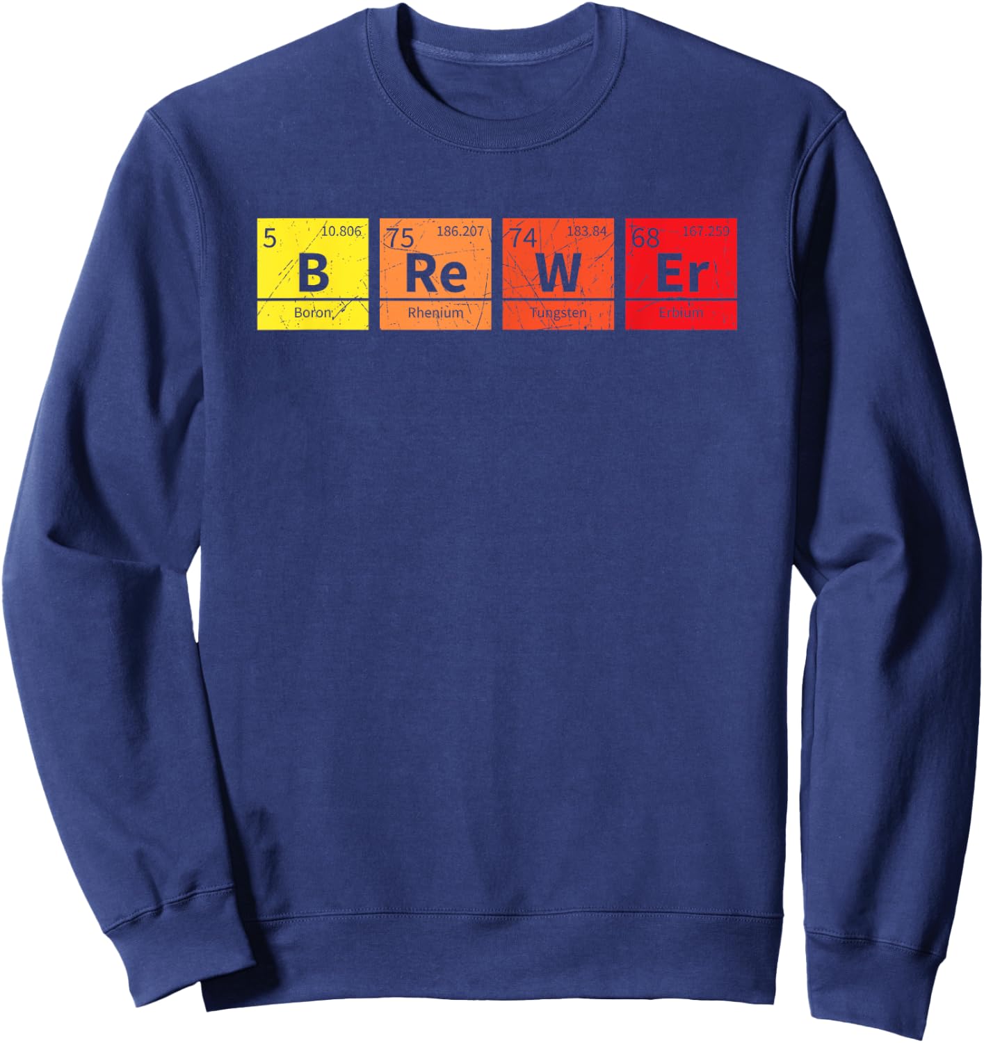 Periodic Brewer Nerd Beer Brewing Gift Brewmaster Sweatshirt - Sweatshirt | Navy