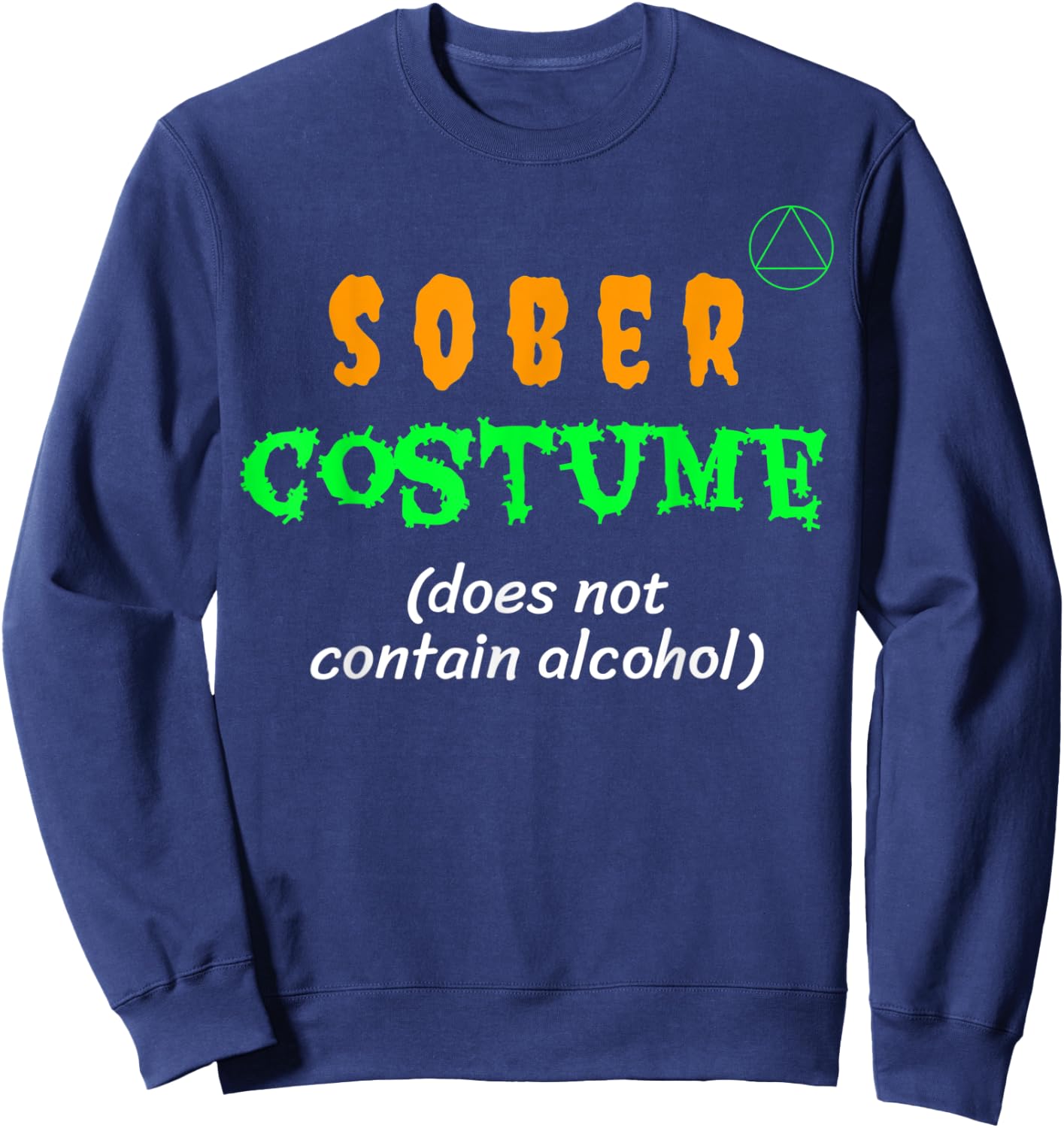 Does Not Contain Alcohol Sober Costume Recovery Sweatshirt - Sweatshirt | Navy