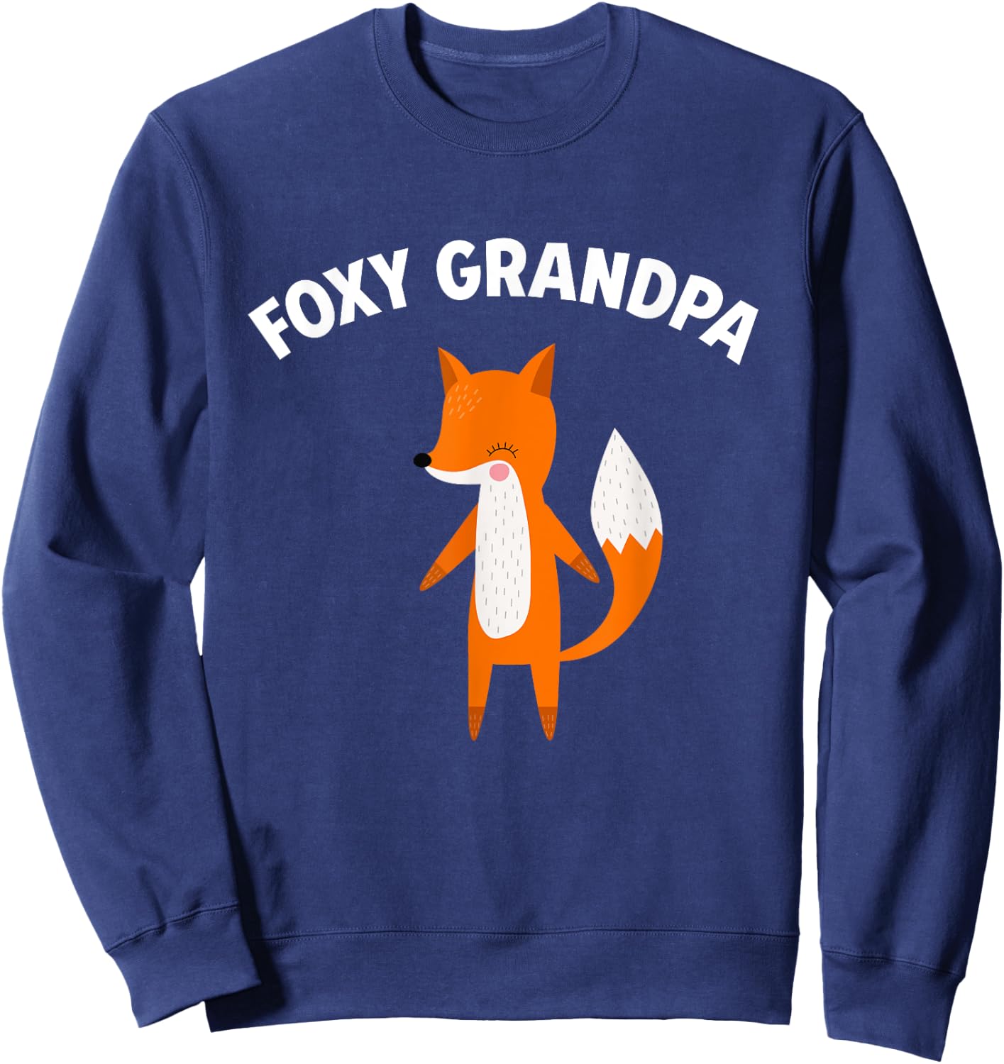 Foxy Grandpa Funny Father's Day Fox Pun Joke Sweatshirt - Sweatshirt | Navy
