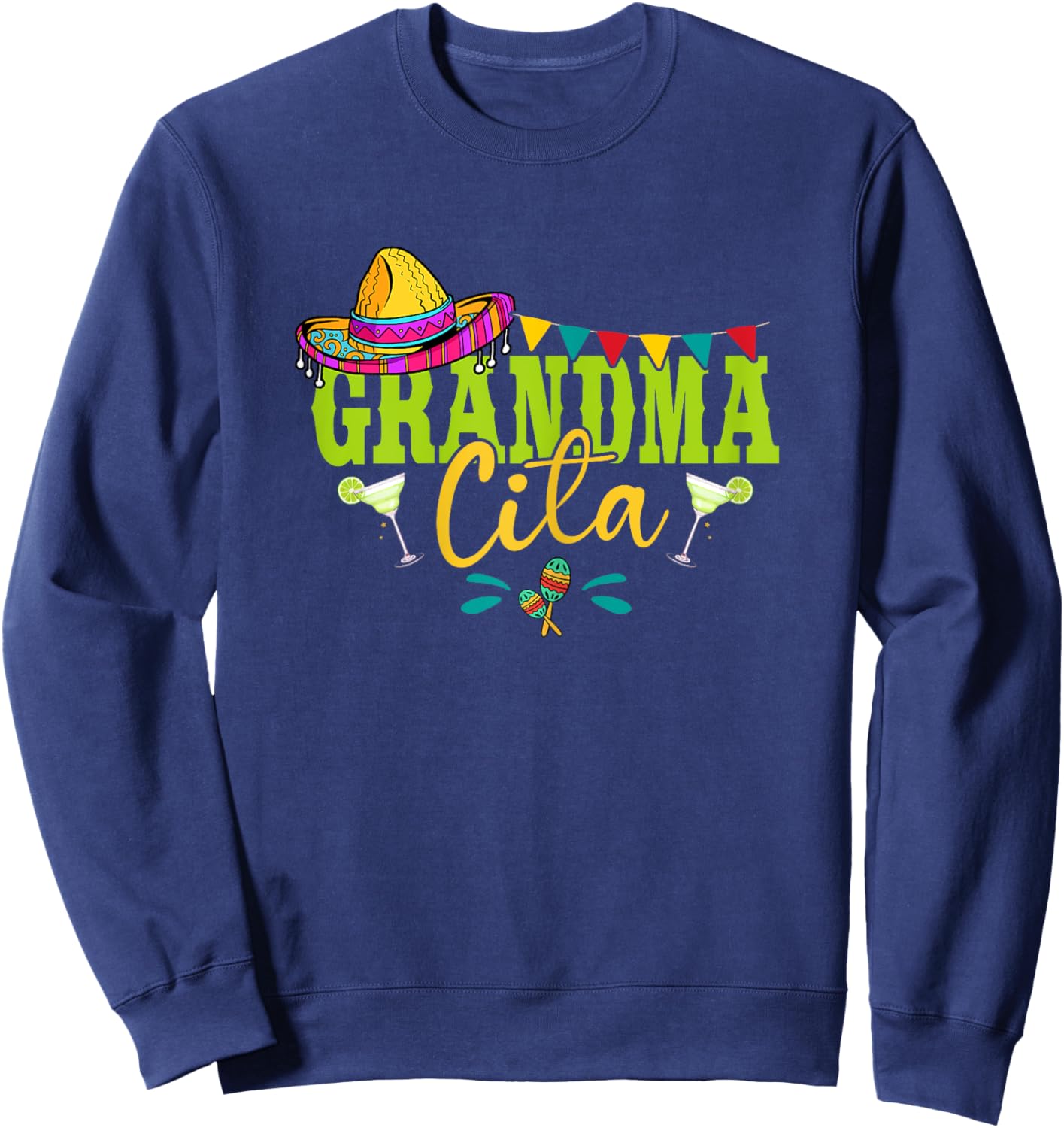Grandmacita Grandma Mexican Sombrero Margarita Cinco De Mayo Sweatshirt - Sweatshirt | Navy