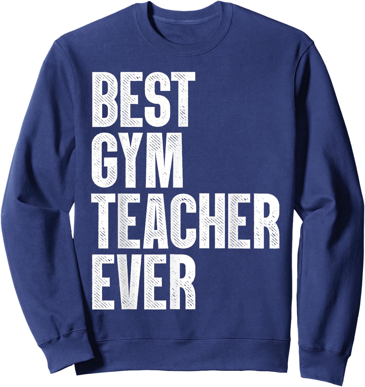 Funny Gym Teacher Art Women PE Teacher Appreciation Sweatshirt - Sweatshirt | Navy