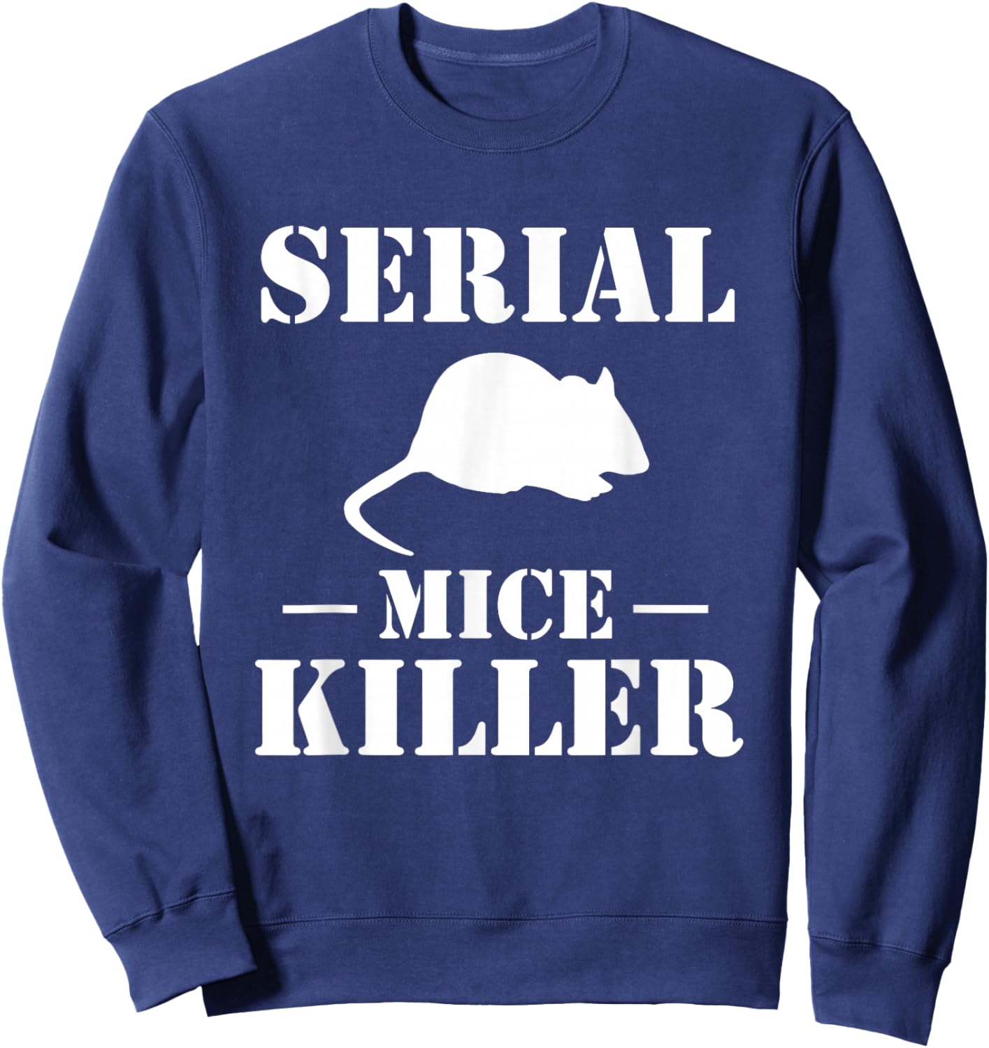 Serial Mice Killer Pest Repeller Sweatshirt - Sweatshirt | Navy