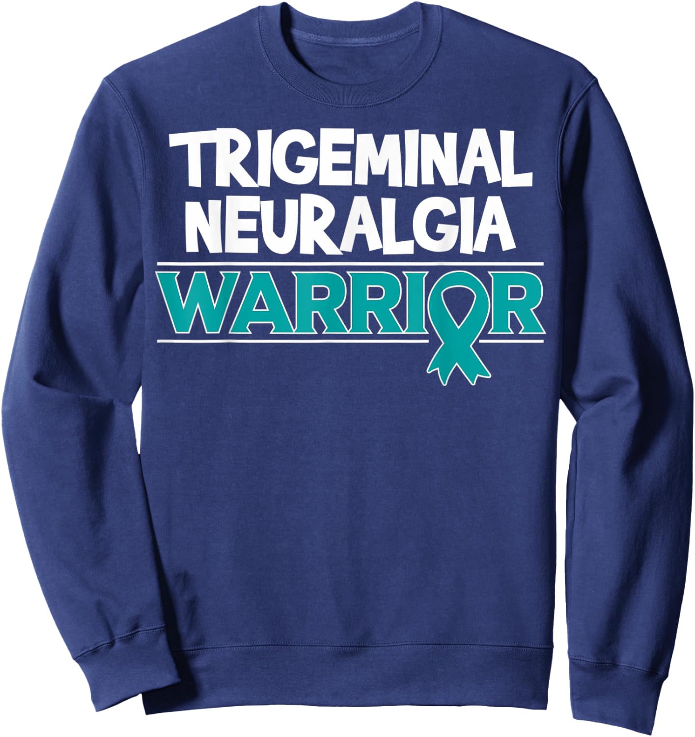 Gift TGN Patients - Trigeminal Neuralgia Warrior Sweatshirt - Sweatshirt | Navy