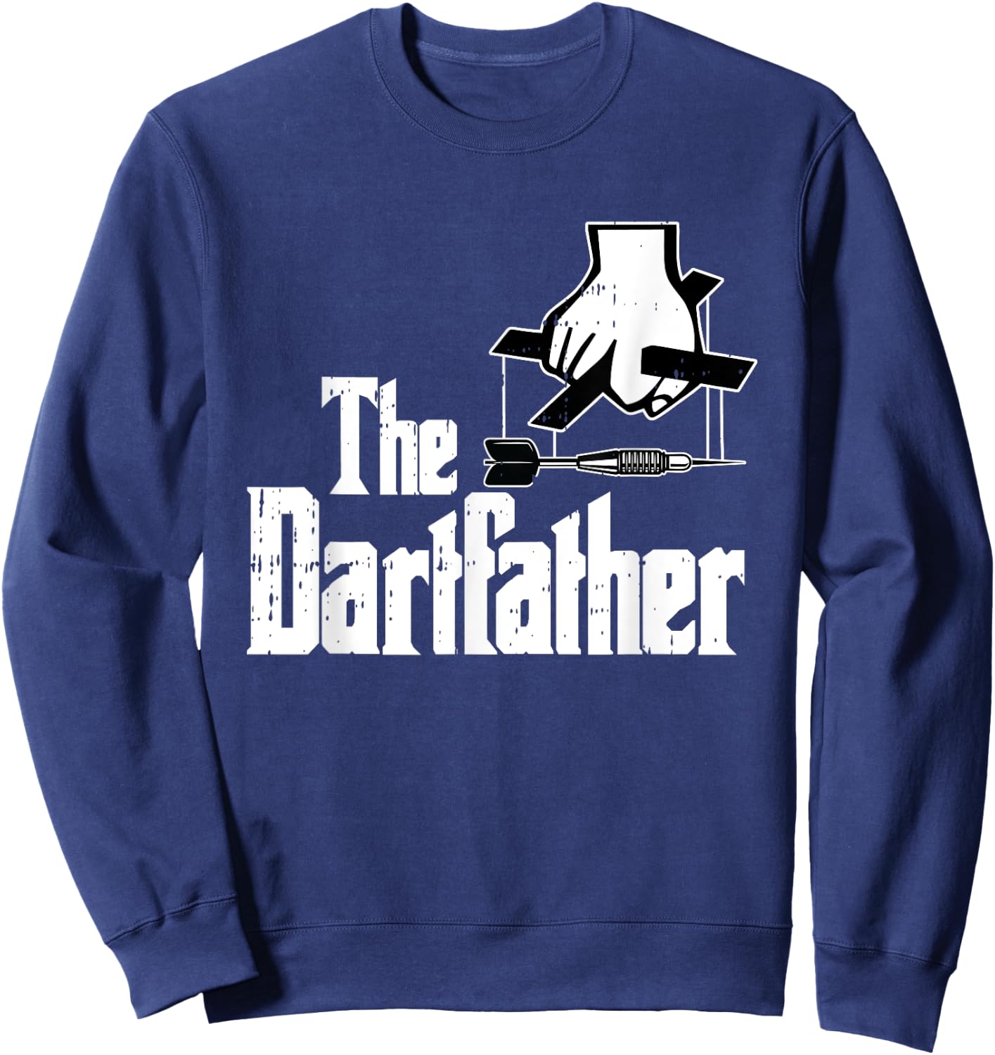 Dartfather Darts Dad Sports Player Daddy Dada Papa Men Gift Sweatshirt - Sweatshirt | Navy