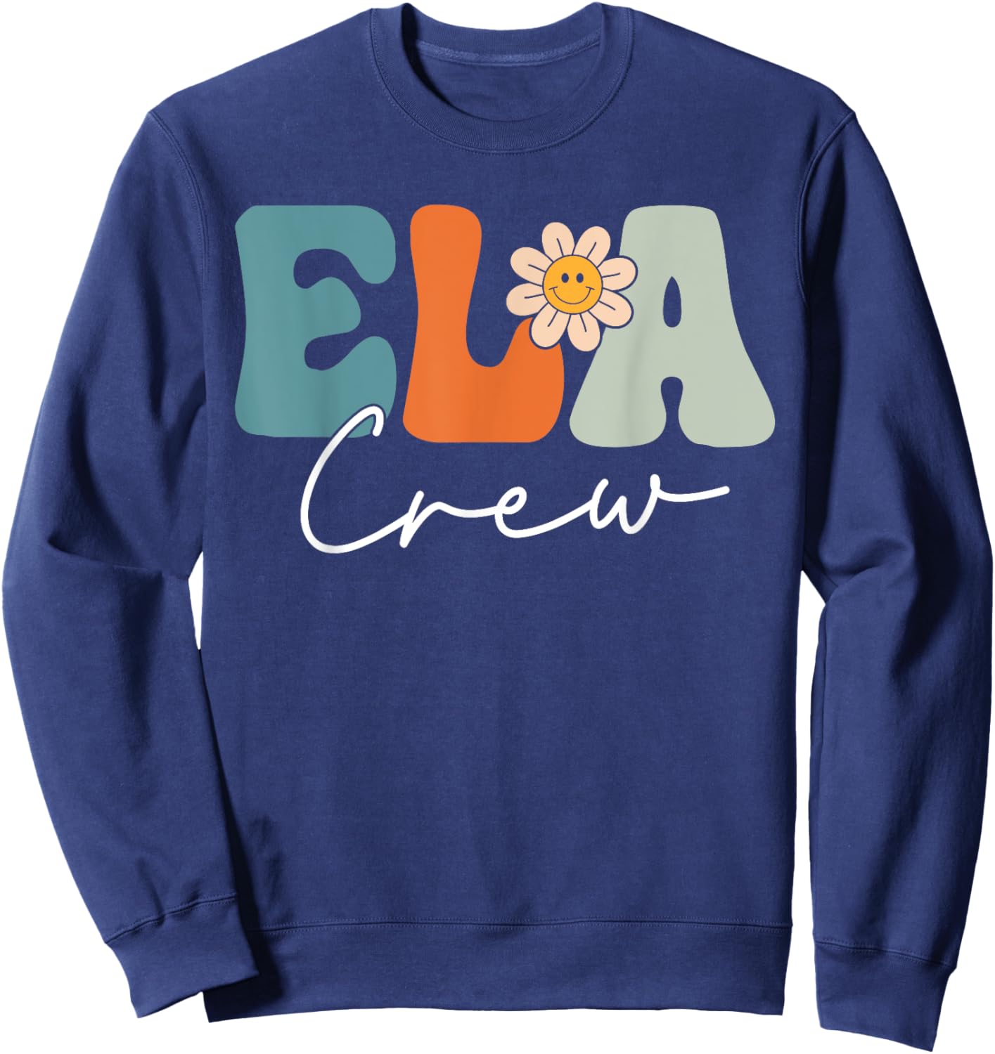 ELA Crew Team Retro Groovy Vintage First Day Of School Sweatshirt - Sweatshirt | Navy