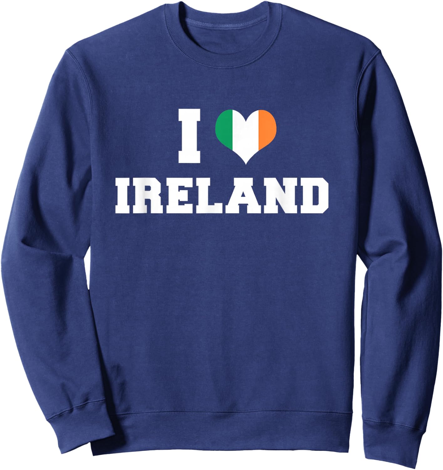 Ireland Patriotic Shirt I Love Ireland Republic Heart Flag Sweatshirt - Sweatshirt | Navy