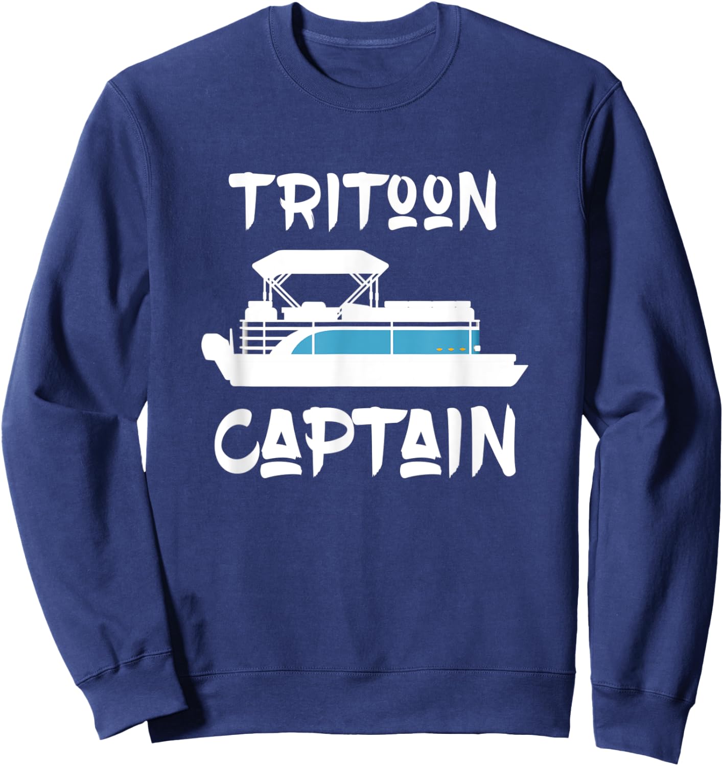 Tritoon Captain Gift for Tritoon Boat Owner Boating Sweatshirt - Sweatshirt | Navy