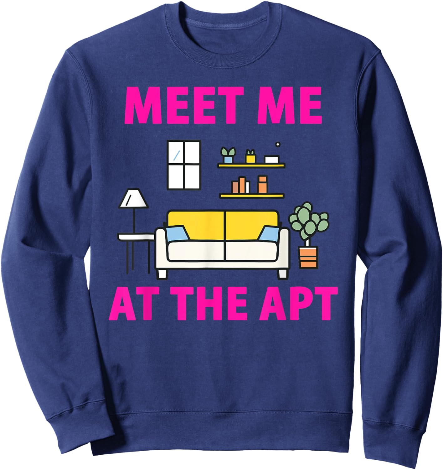 Pink Cozy Vibes - Meet Me at the Apt Sweatshirt - Sweatshirt | Navy