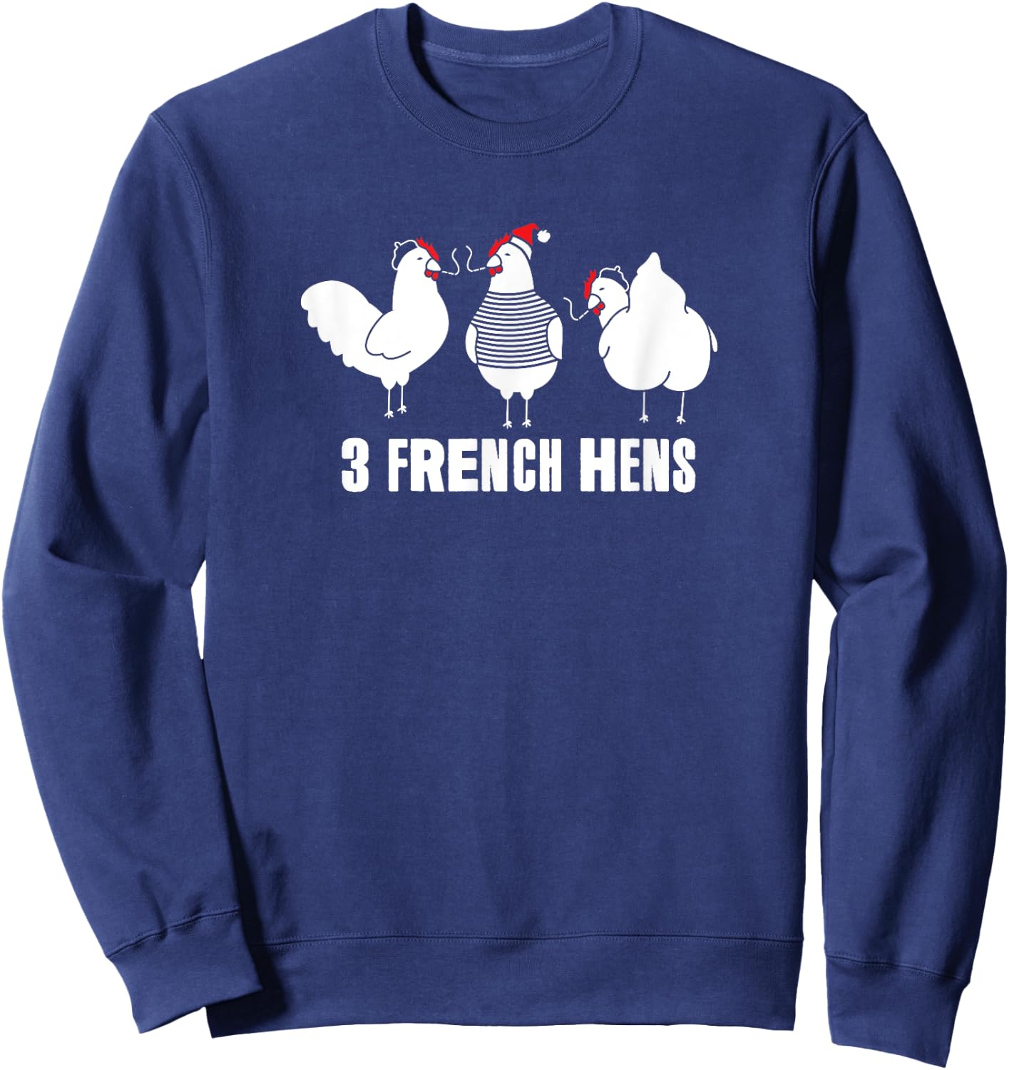 Three French Hens Christmas Sweatshirt - Sweatshirt | Navy