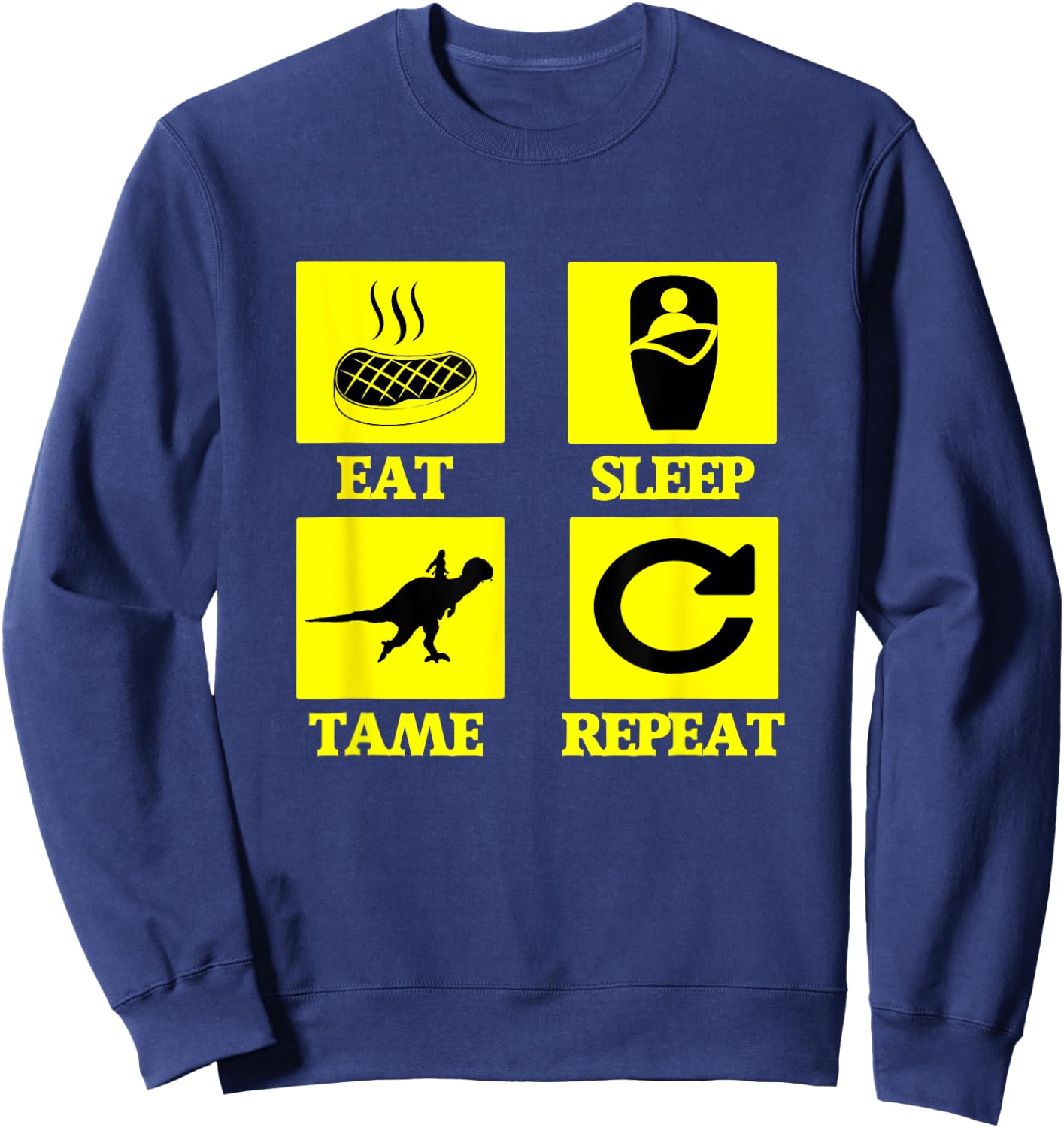 Eat Sleep Tame Repeat Ark Sweatshirt - Sweatshirt | Navy
