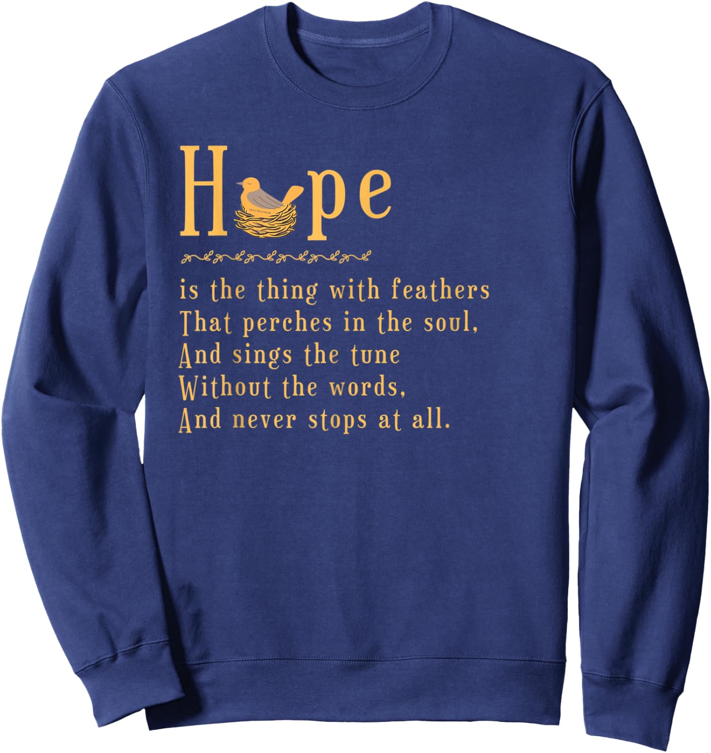 Emily Dickinson Hope is The Thing With Feathers Bird Nest Sweatshirt - Sweatshirt | Navy
