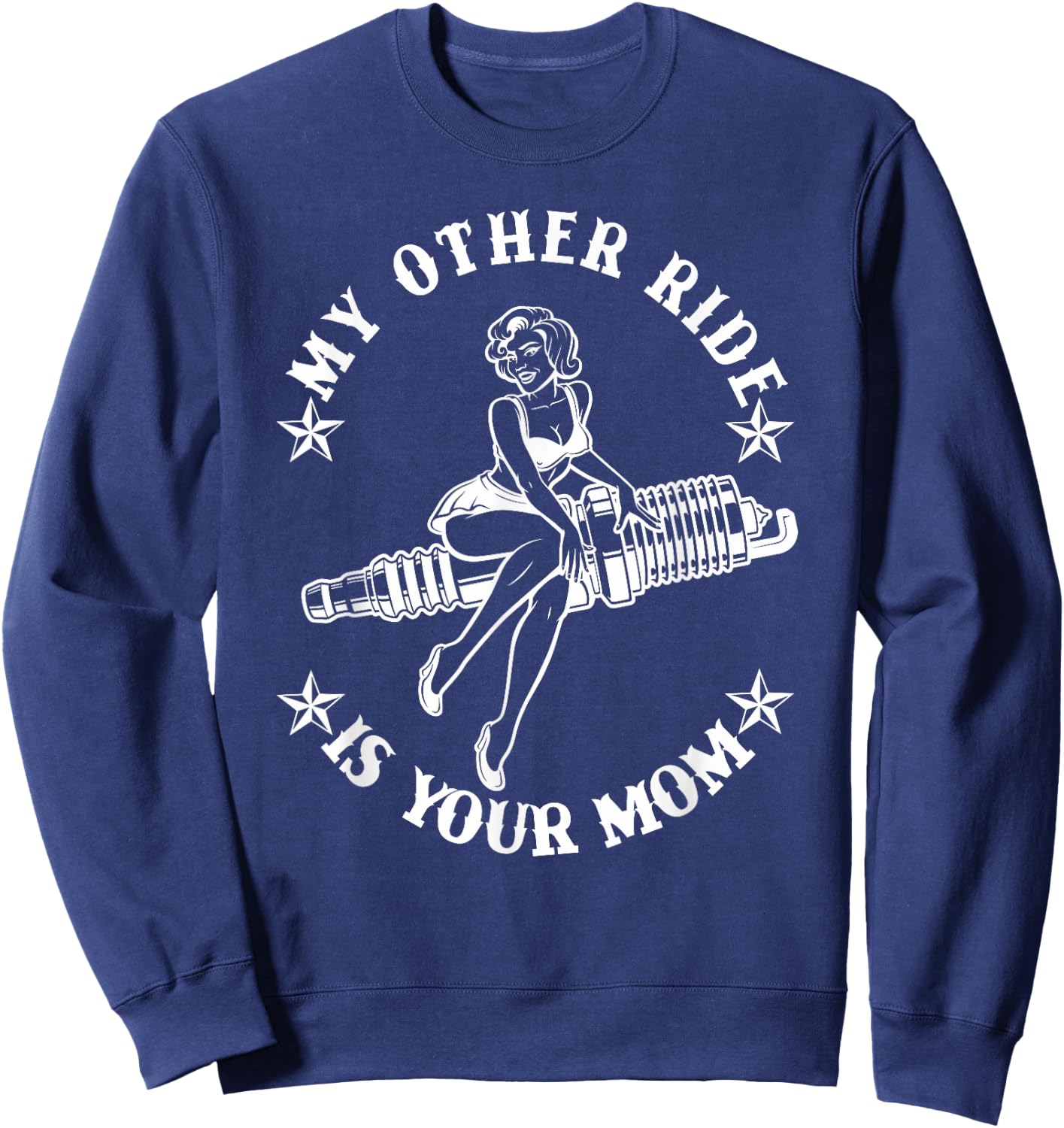 Funny - My Other Ride is Your Mom Sweatshirt - Sweatshirt | Navy