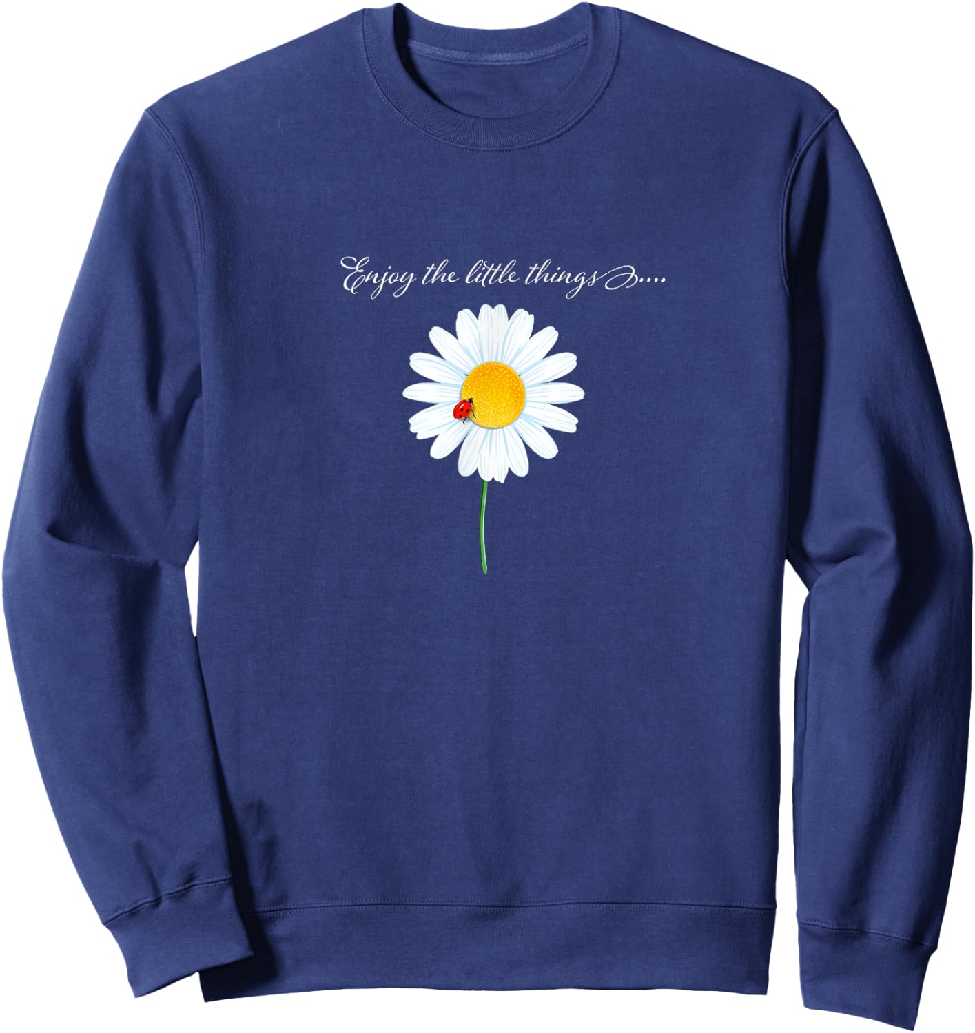 Ladybug design, Enjoy the little things gift ladybugs Sweatshirt - Sweatshirt | Navy