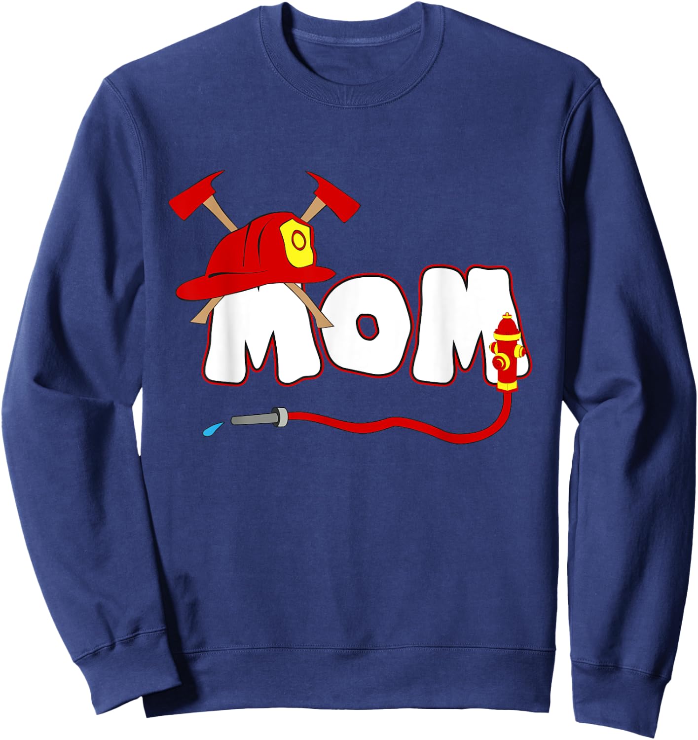 Firefighter Mom Mommy Shirt Fire Department Hydrant Gift Sweatshirt - Sweatshirt | Navy