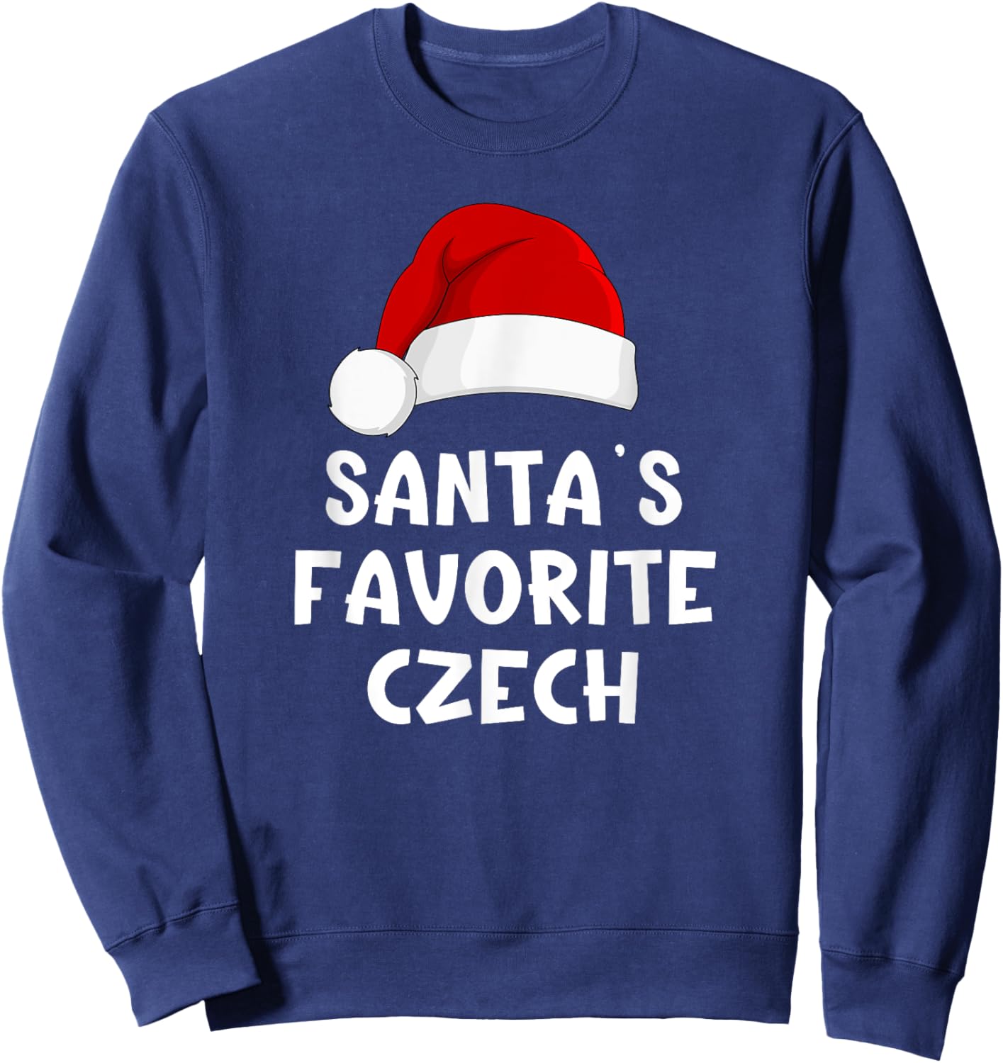 Christmas Santa's Favorite Czech Funny Xmas Pajama Republic Sweatshirt - Sweatshirt | Navy