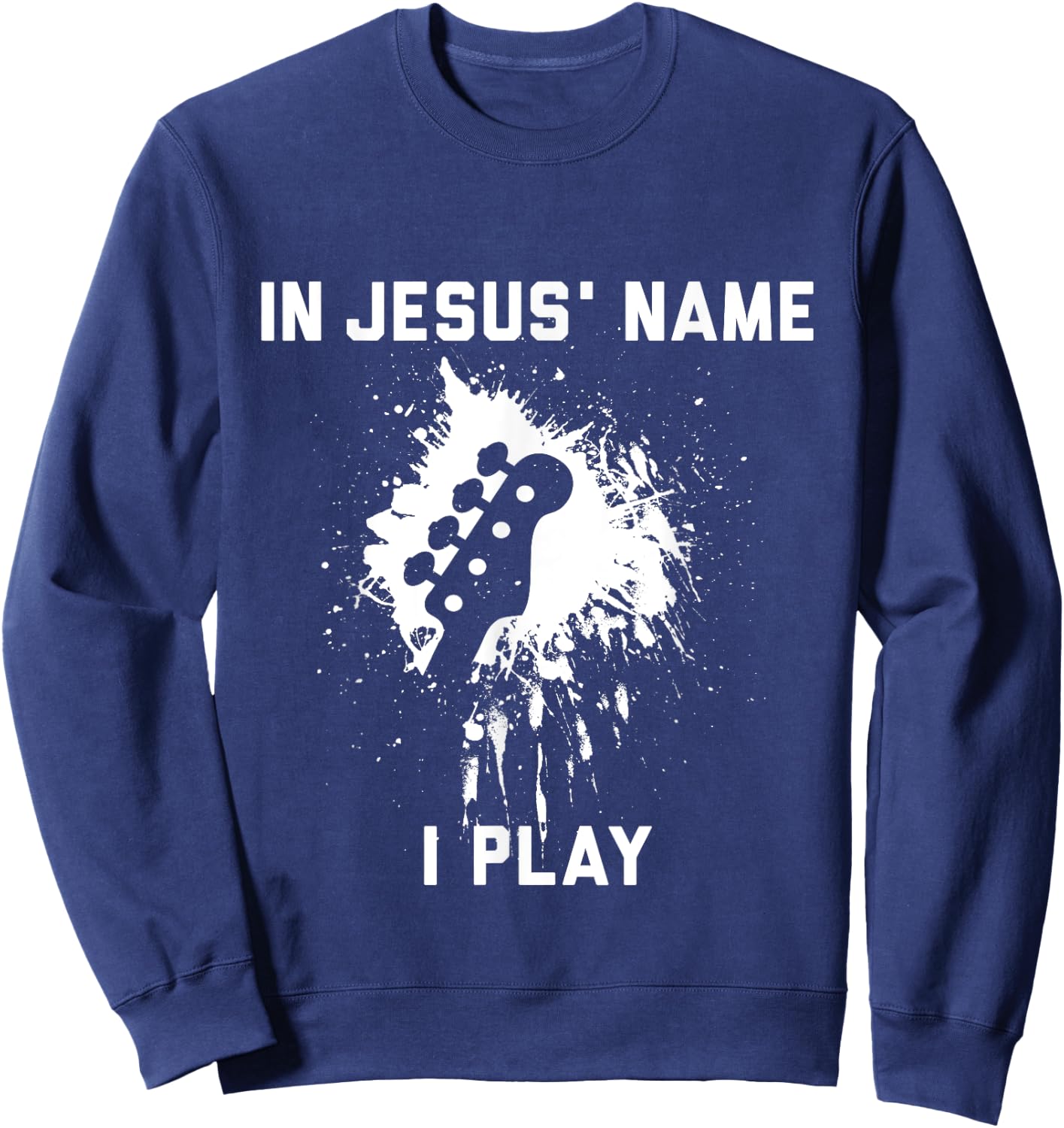 In Jesus name I play bass Sweatshirt - Sweatshirt | Navy