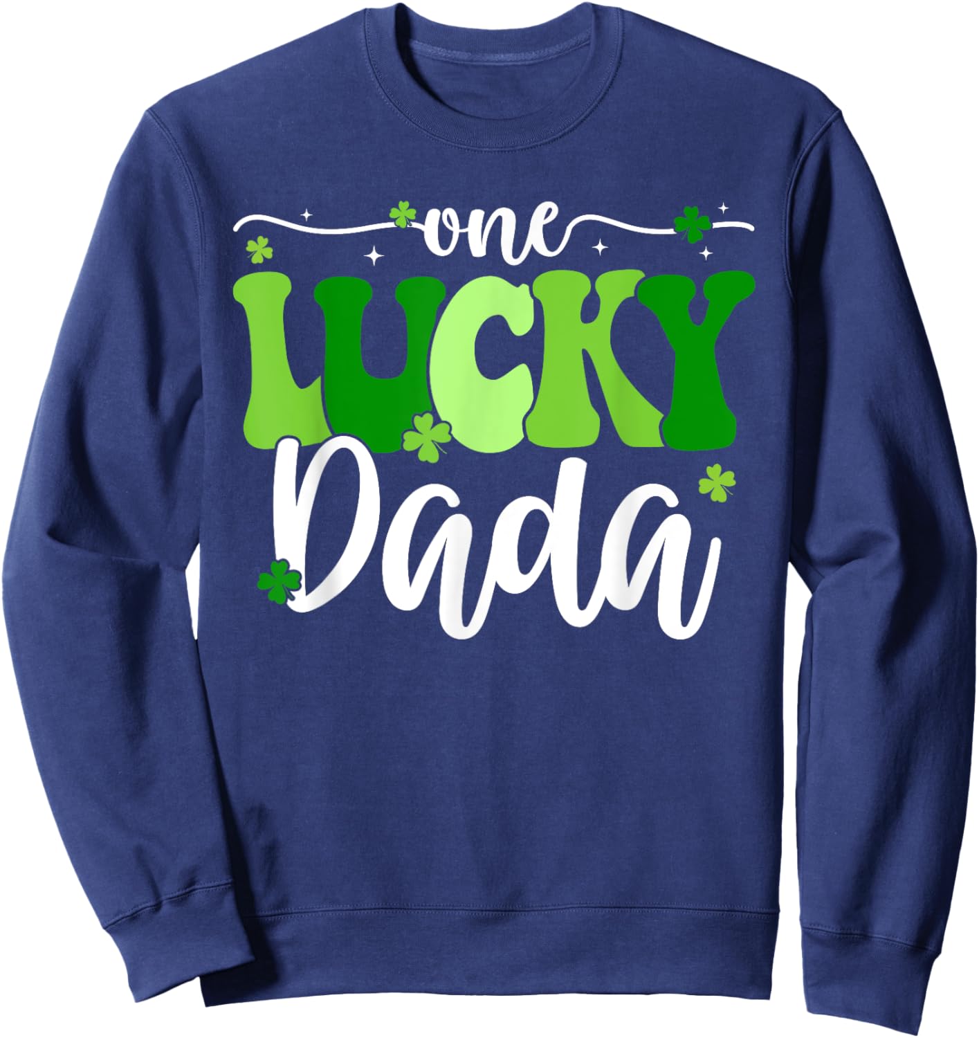 One Lucky Dada Groovy Retro Dada St Patrick's Day Sweatshirt - Sweatshirt | Navy