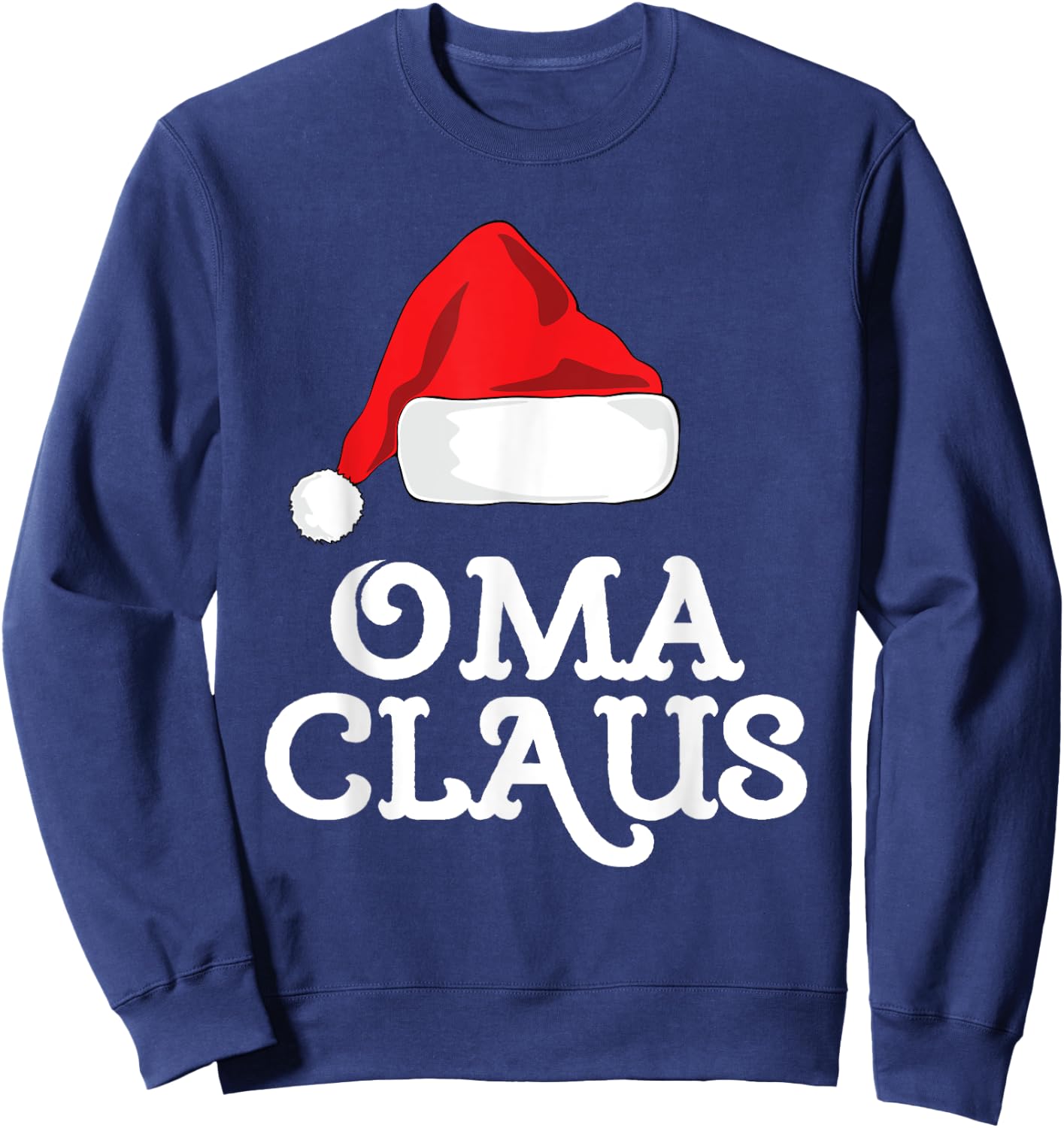 Oma Claus Christmas Santa's Hat Pajama Family Xmas Sweatshirt - Sweatshirt | Navy