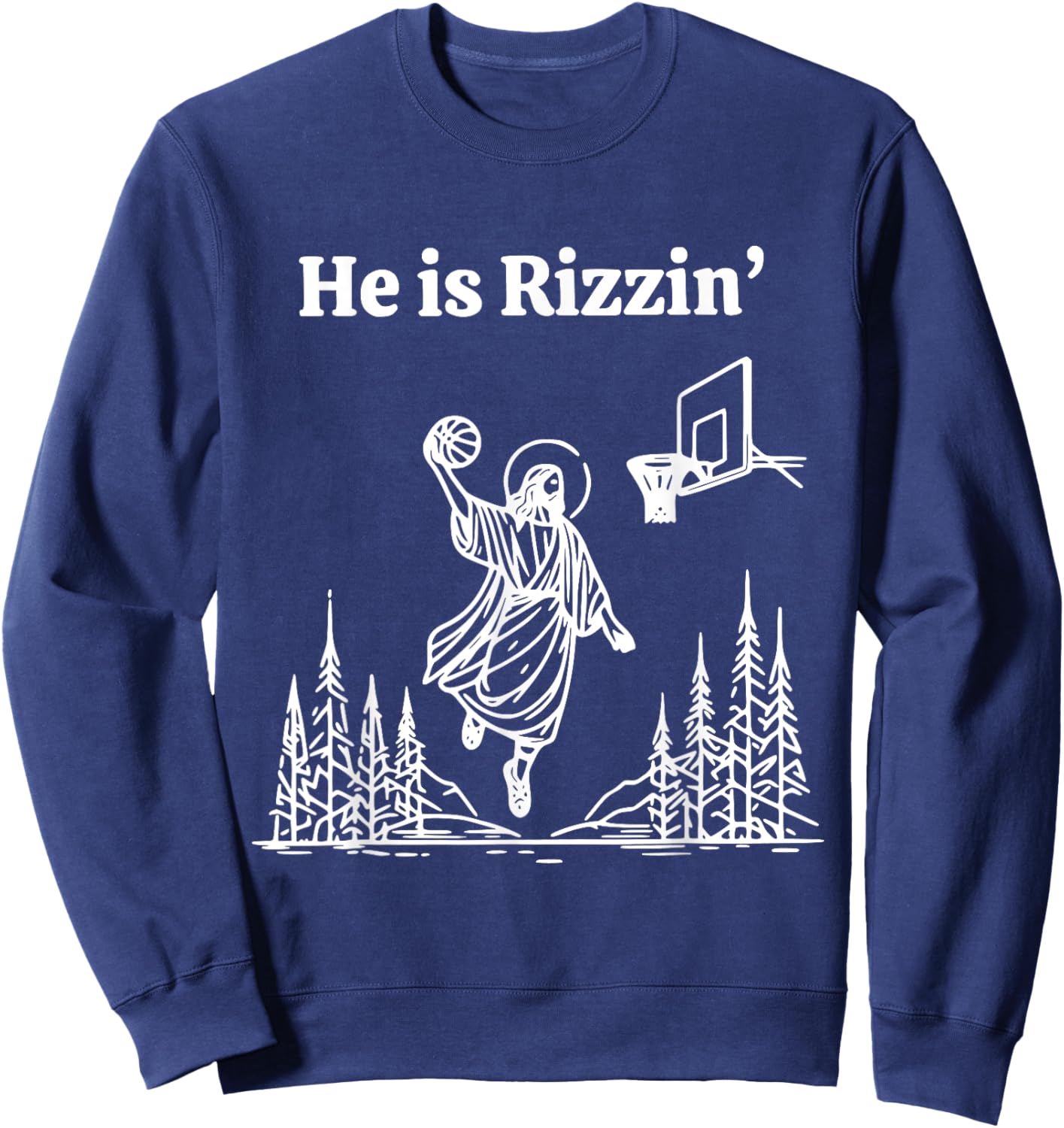 He Is Rizzing Jesus Slam Dunk Basketball Religious Sweatshirt - Sweatshirt | Navy