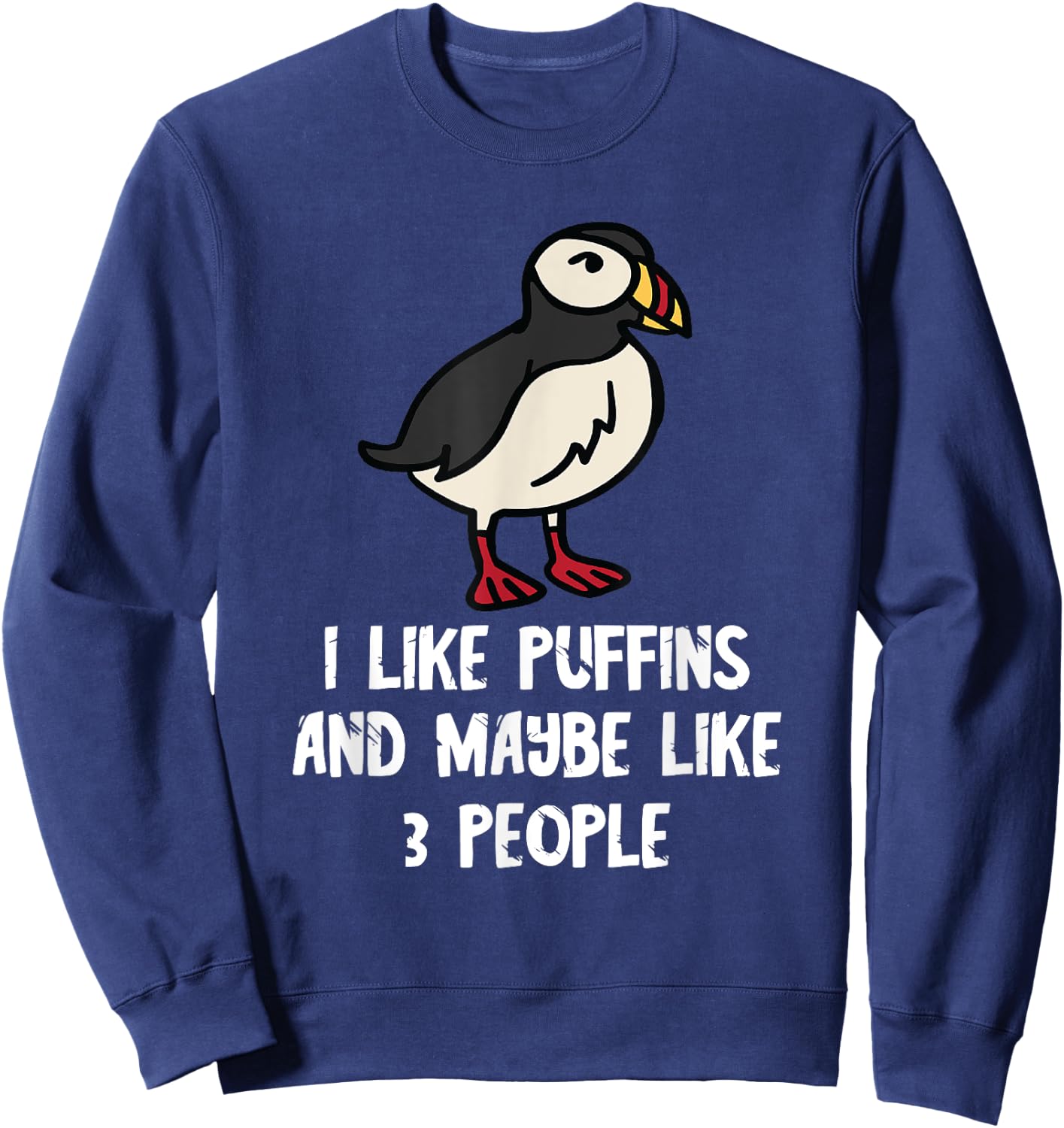 Puffin I Like Puffins Iceland Animal Puffin Bird Lover Sweatshirt - Sweatshirt | Navy