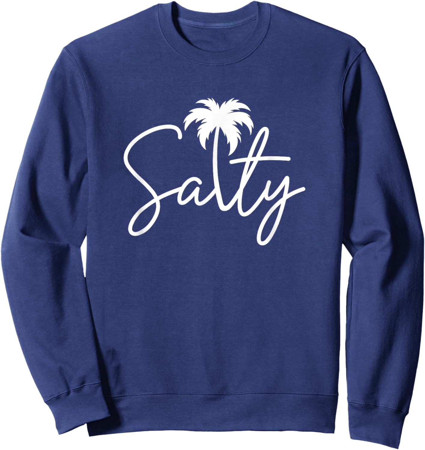 Salty Handwritten Palm Tree Coastal Beach Vibe Men Women Sweatshirt - Sweatshirt | Navy