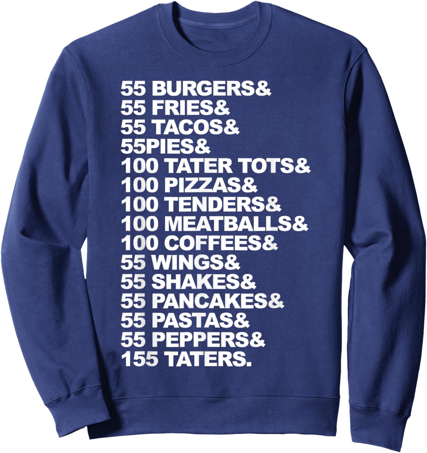 55 Burgers 55 Fries I Think You Should Leave Sweatshirt - Sweatshirt | Navy