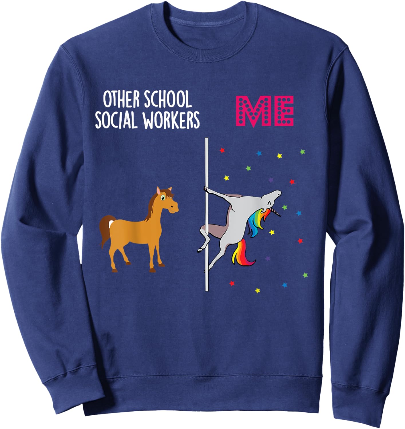 School Social Worker Unicorn Others You Sweatshirt - Sweatshirt | Navy