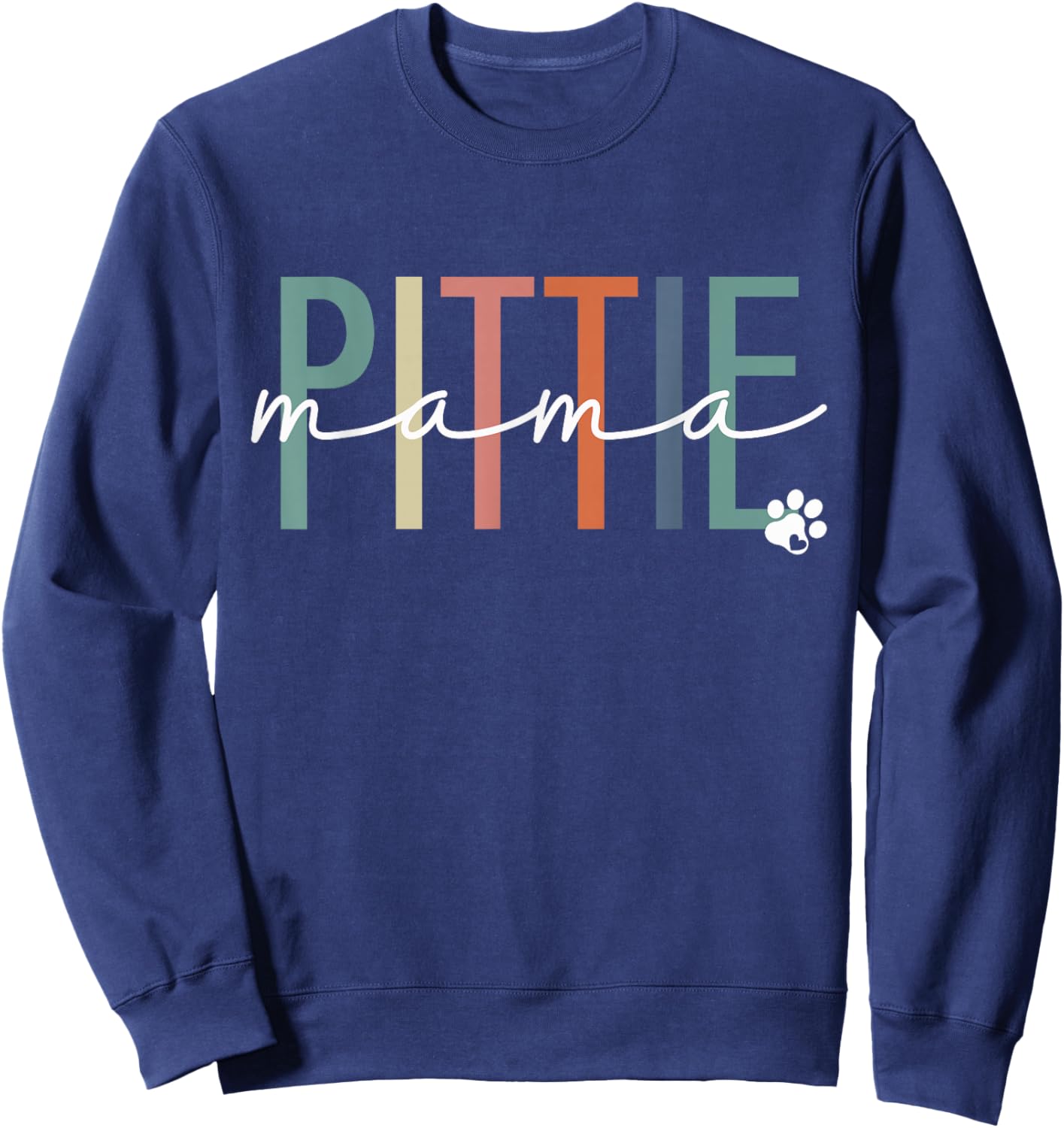 Pittie Mama Pit Bull Dog Mom Mother's Day Sweatshirt - Sweatshirt | Navy