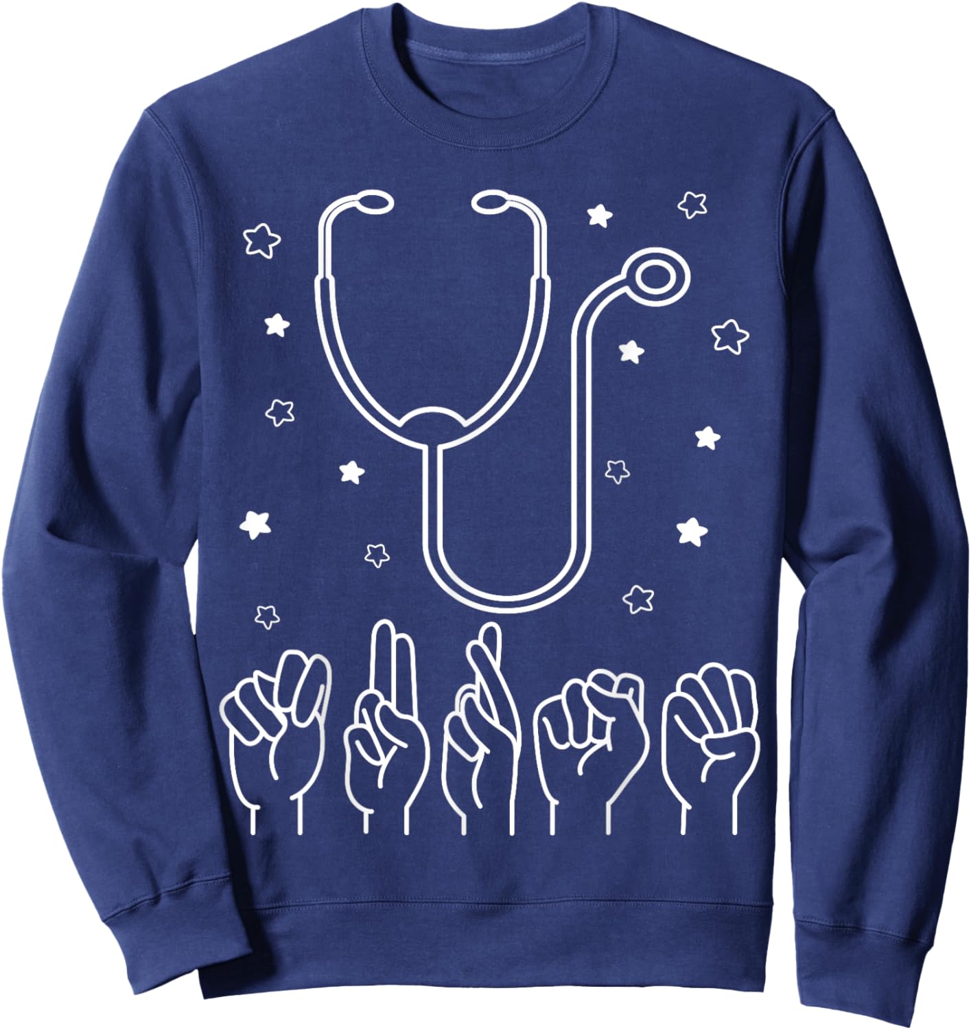Nurse ASL Nurse American Sign Language Nursing Stethoscope Sweatshirt - Sweatshirt | Navy