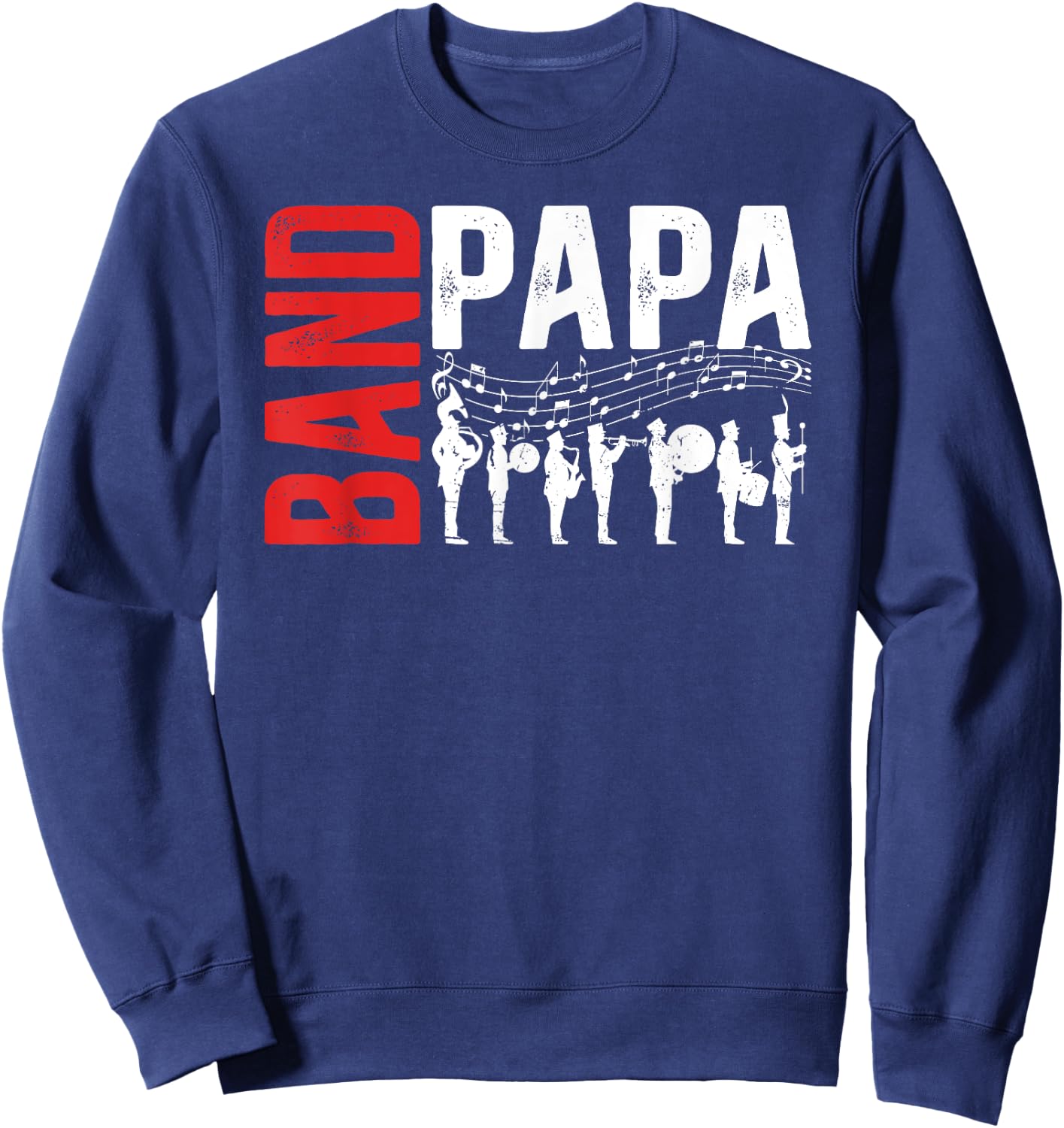 Band Papa Proud Marching Band Papa Grandpa Sweatshirt - Sweatshirt | Navy