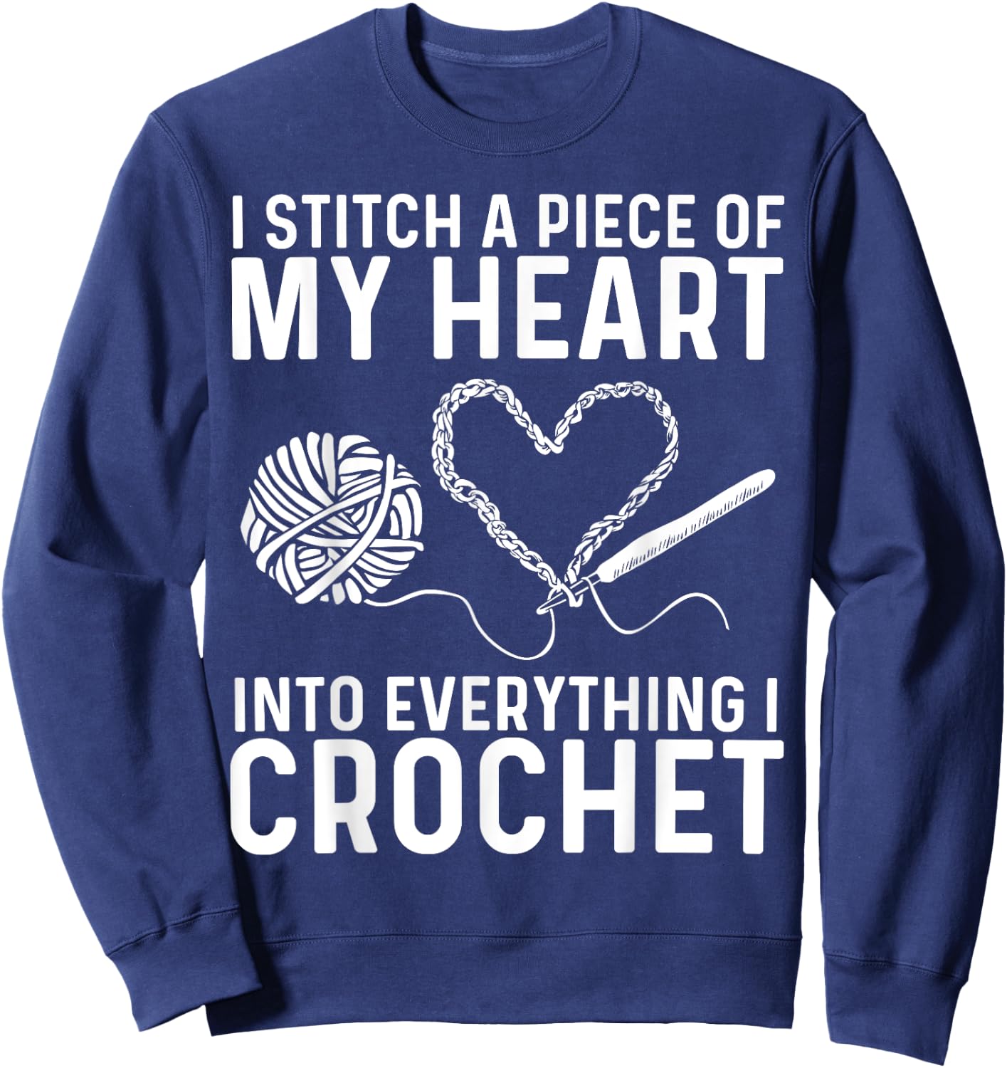 Funny Crochet Design Women Crocheting Crochet Lover Sweatshirt - Sweatshirt | Navy