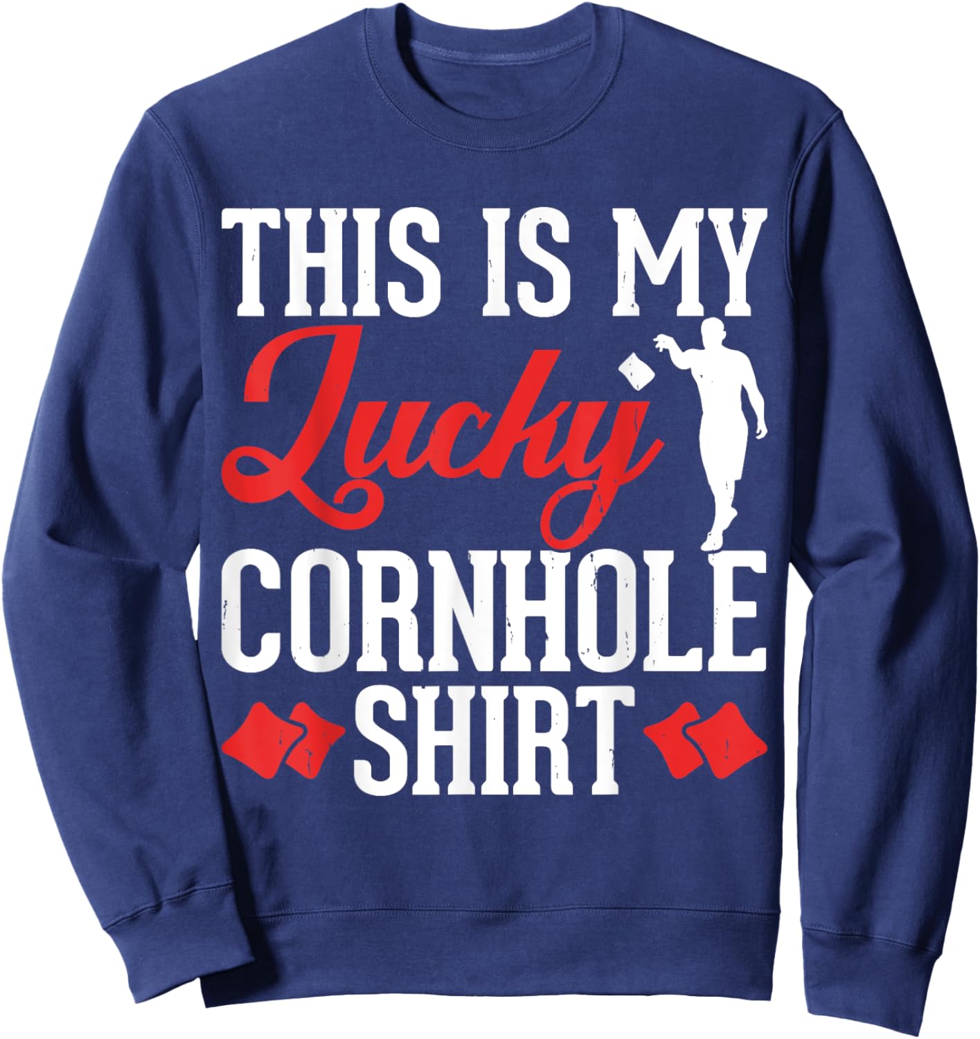 This Is My Lucky Cornhole Shirt Sweatshirt - Sweatshirt | Navy
