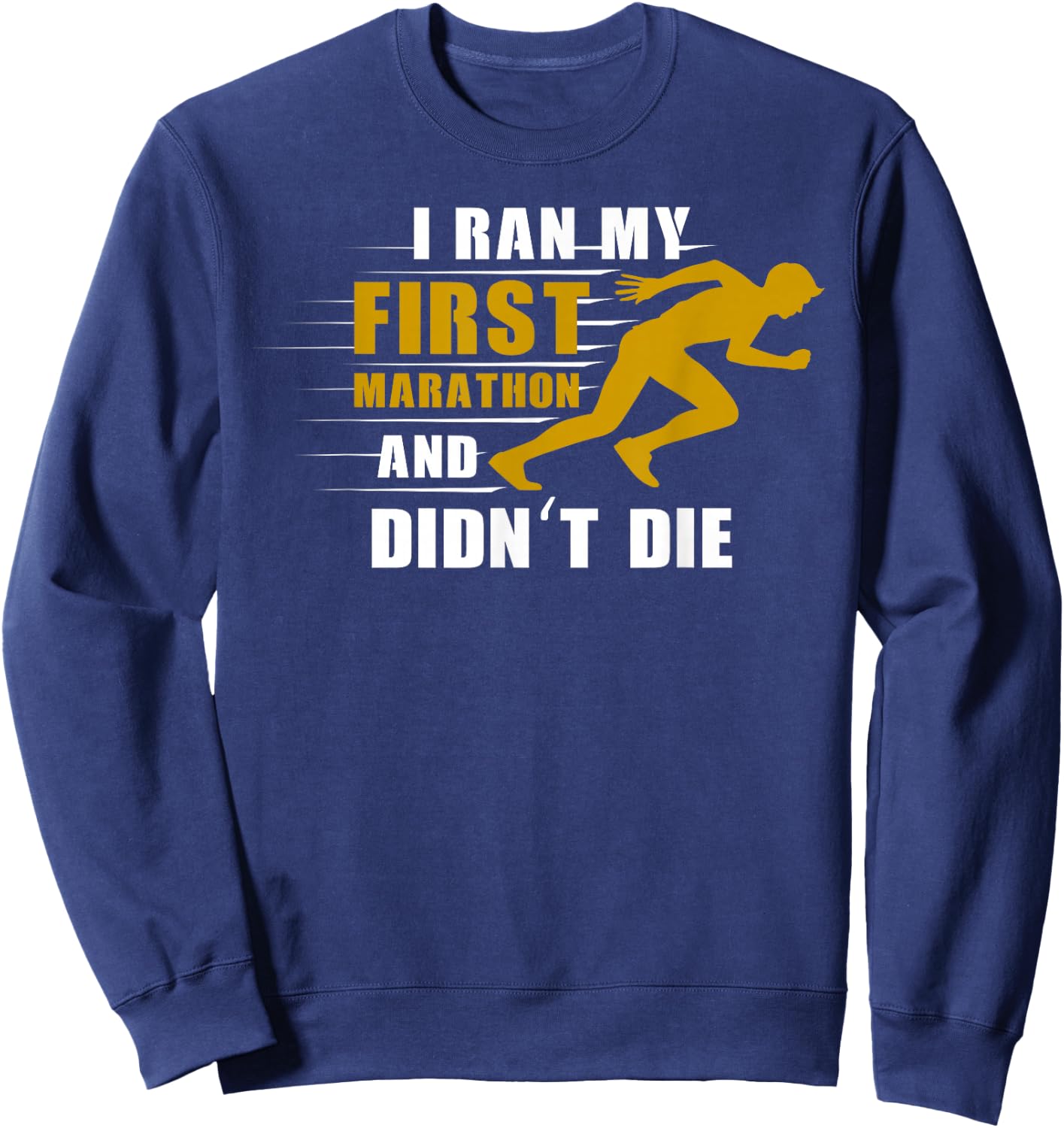 Ich lief meinen ersten Marathon lauf Sweatshirt - Sweatshirt | Navy