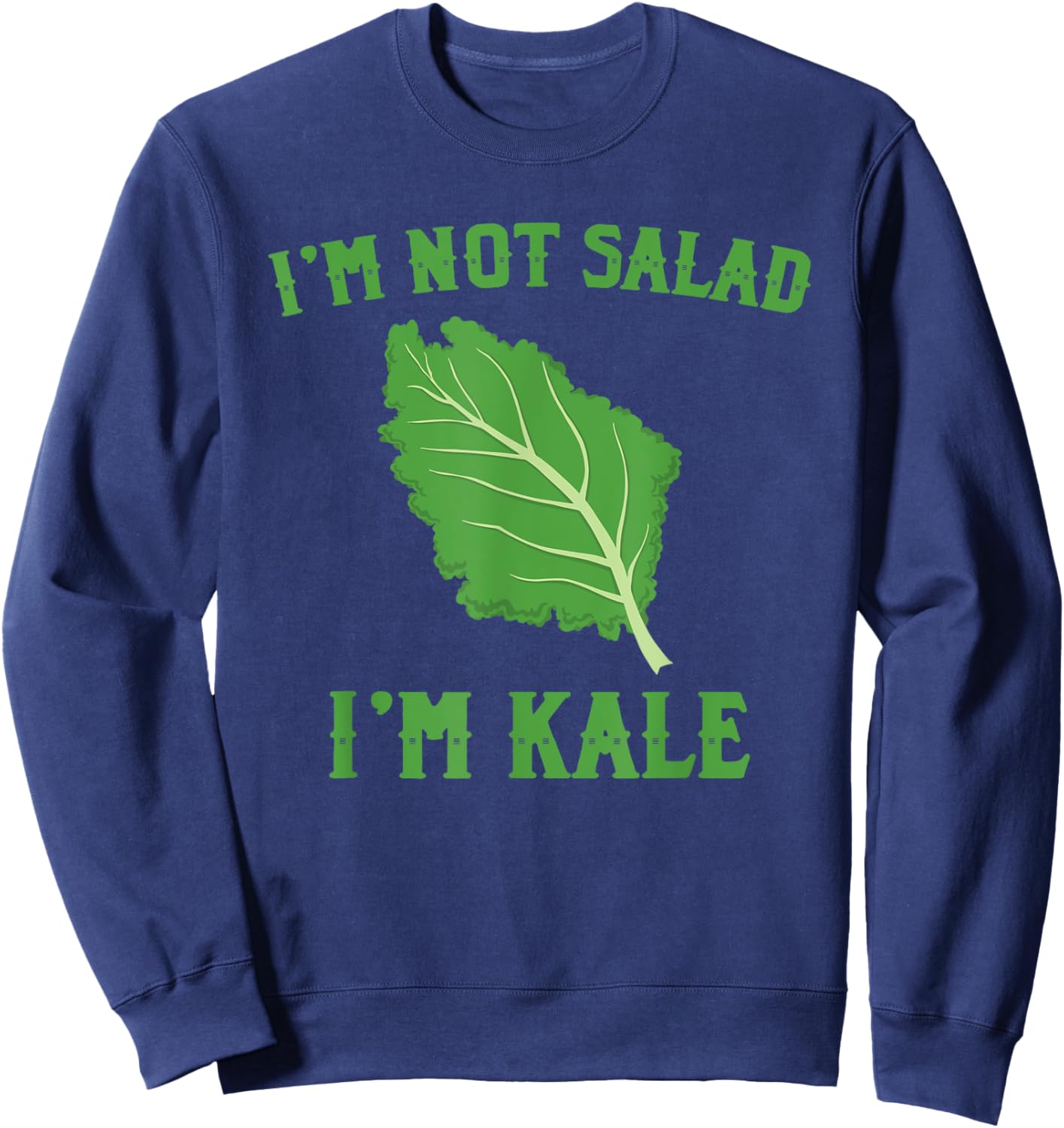 Funny Kale Costume Vegetarian Love Salad Sweatshirt - Sweatshirt | Navy