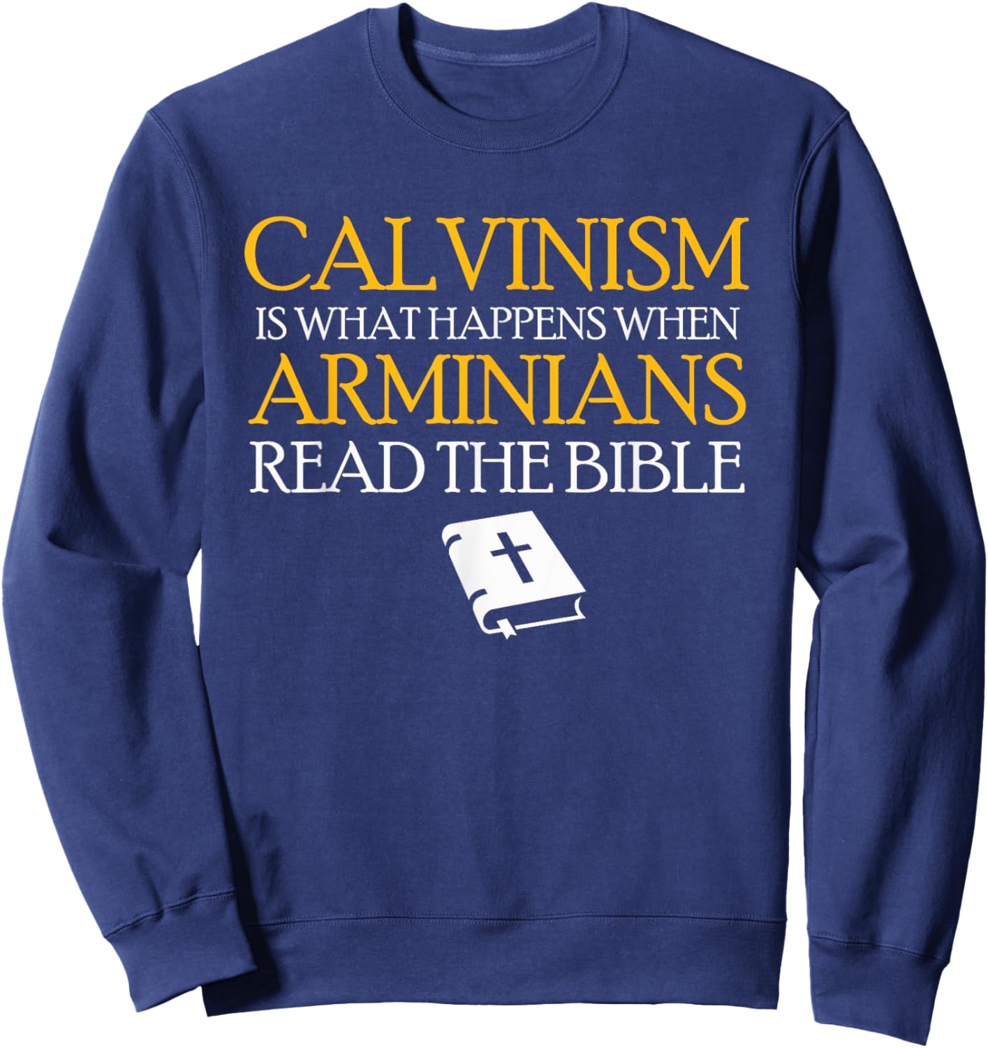 Calvinism Reformed Christianity Calvinist Sweatshirt - Sweatshirt | Navy
