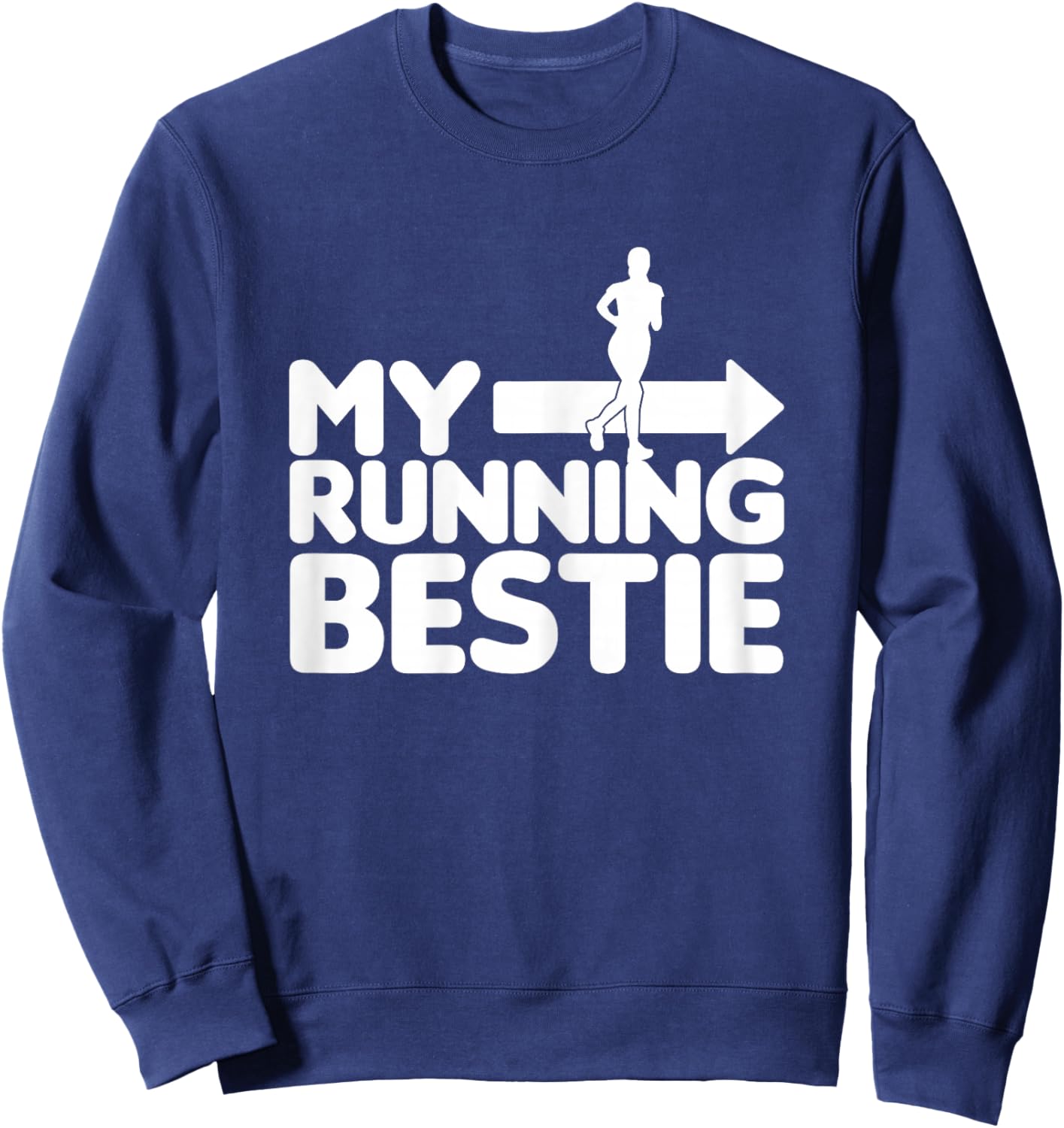 My Running Bestie - Funny Friends Set 1/2 pointing right Sweatshirt - Sweatshirt | Navy