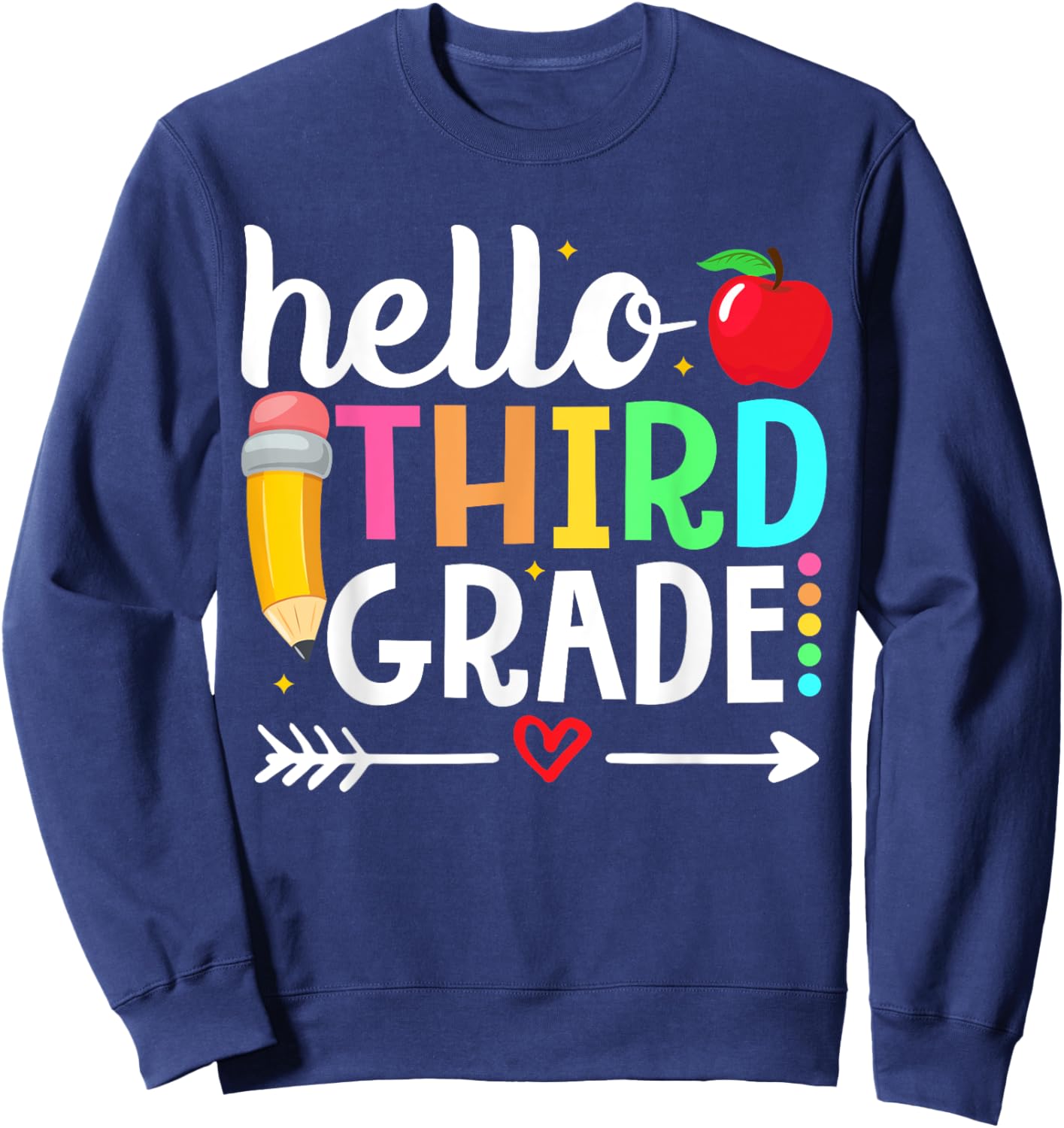 Hello Third Grade Team 3rd Grade Teacher Back to School Sweatshirt - Sweatshirt | Navy