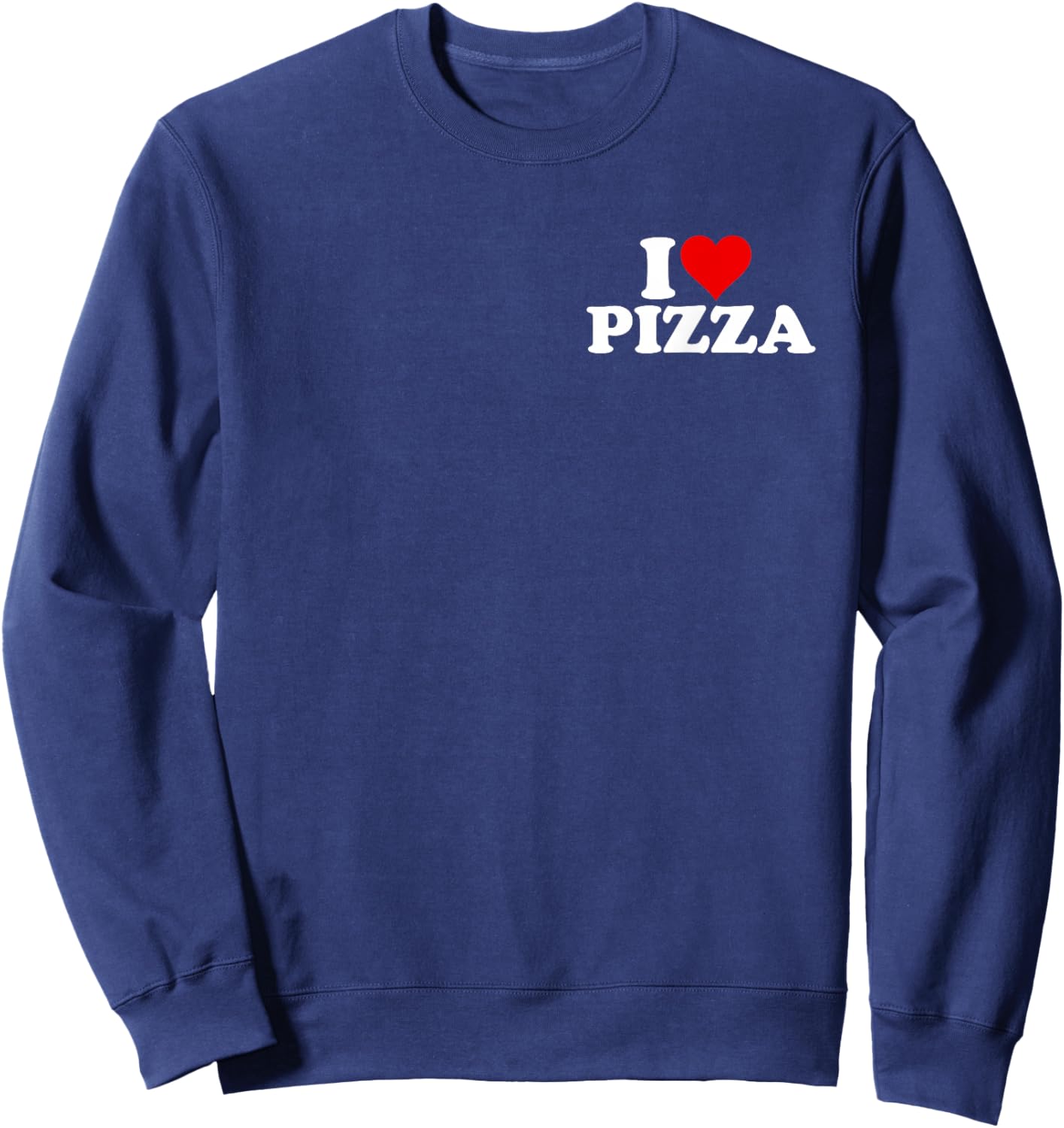 I Love Heart Pizza Sweatshirt - Sweatshirt | Navy
