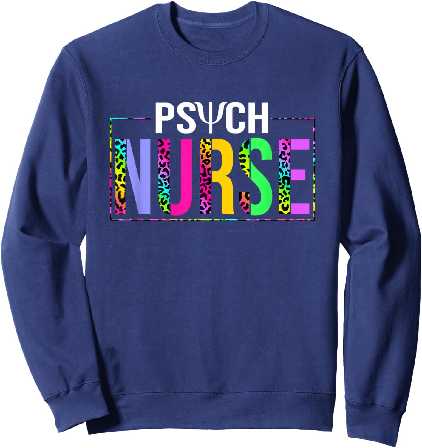 Mental Health Psychiatric Nurse Psych Nurse Adult , Black, Small, Short Sleeve, Classic Fit, U-Neck, Cotton Blend, Humor, Nursing, Psychiatry, Psych Nurse Sweatshirt - Sweatshirt | Navy