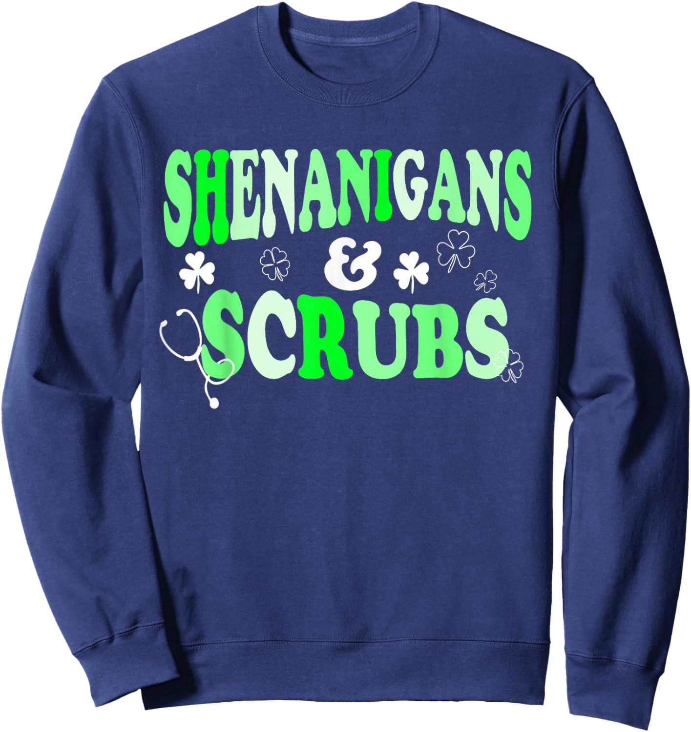 Nurse St Patricks Day Shenanigans and Scrubs Scrub Top Sweatshirt - Sweatshirt | Navy