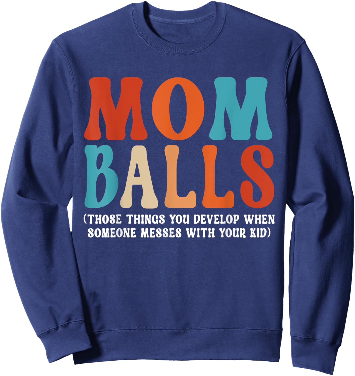 Mom Balls Sweatshirt - Sweatshirt | Navy