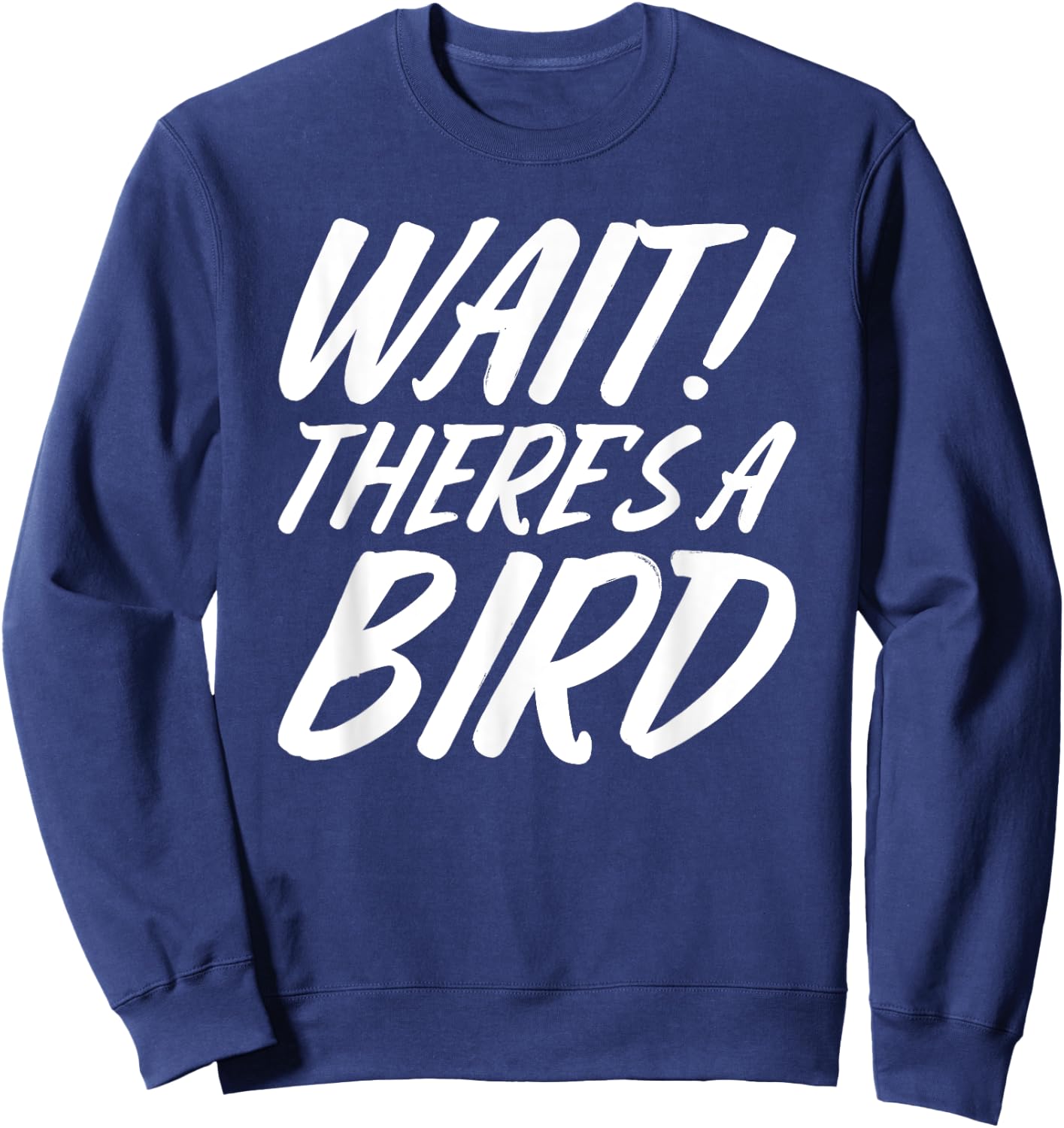 Funny Bird Watching Gifts Bird Watcher Birding Birdwatching Sweatshirt - Sweatshirt | Navy