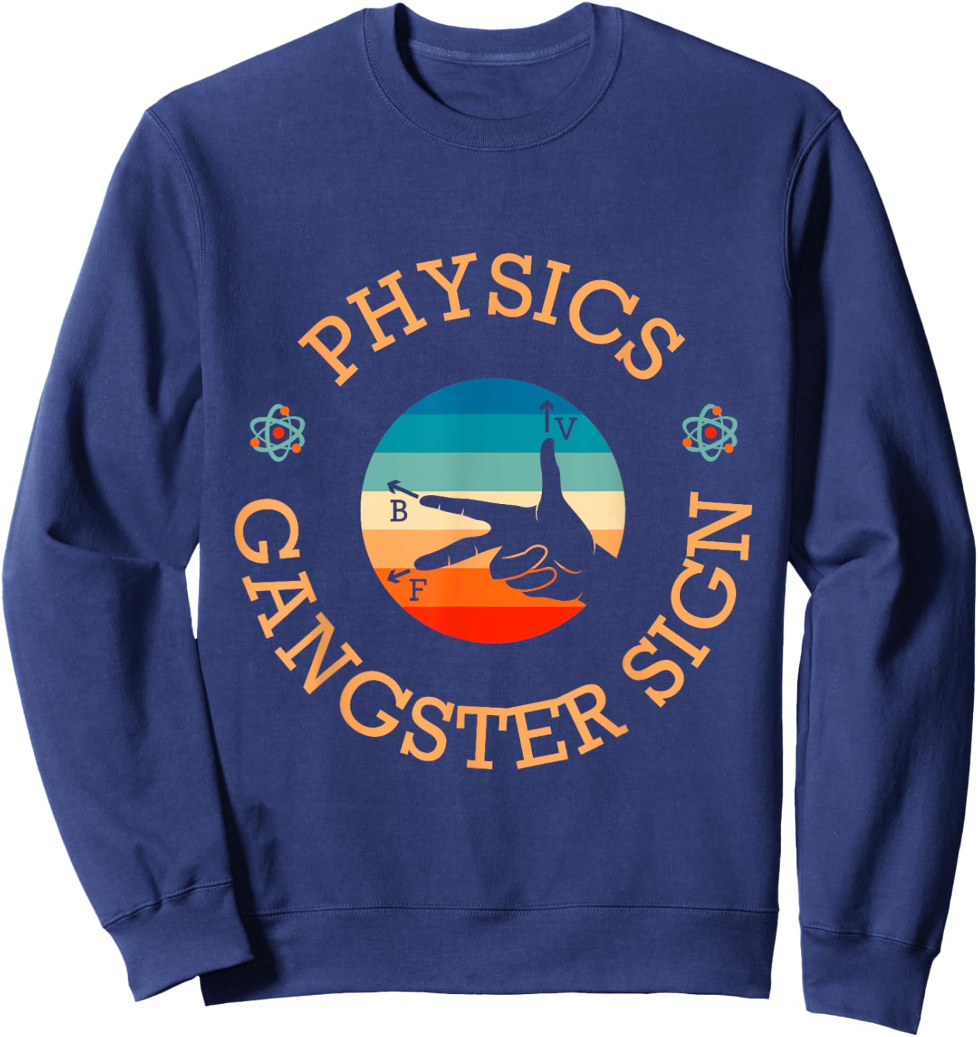 Physics Gangster Sign Physics Hand Sign Symbol Sweatshirt - Sweatshirt | Navy
