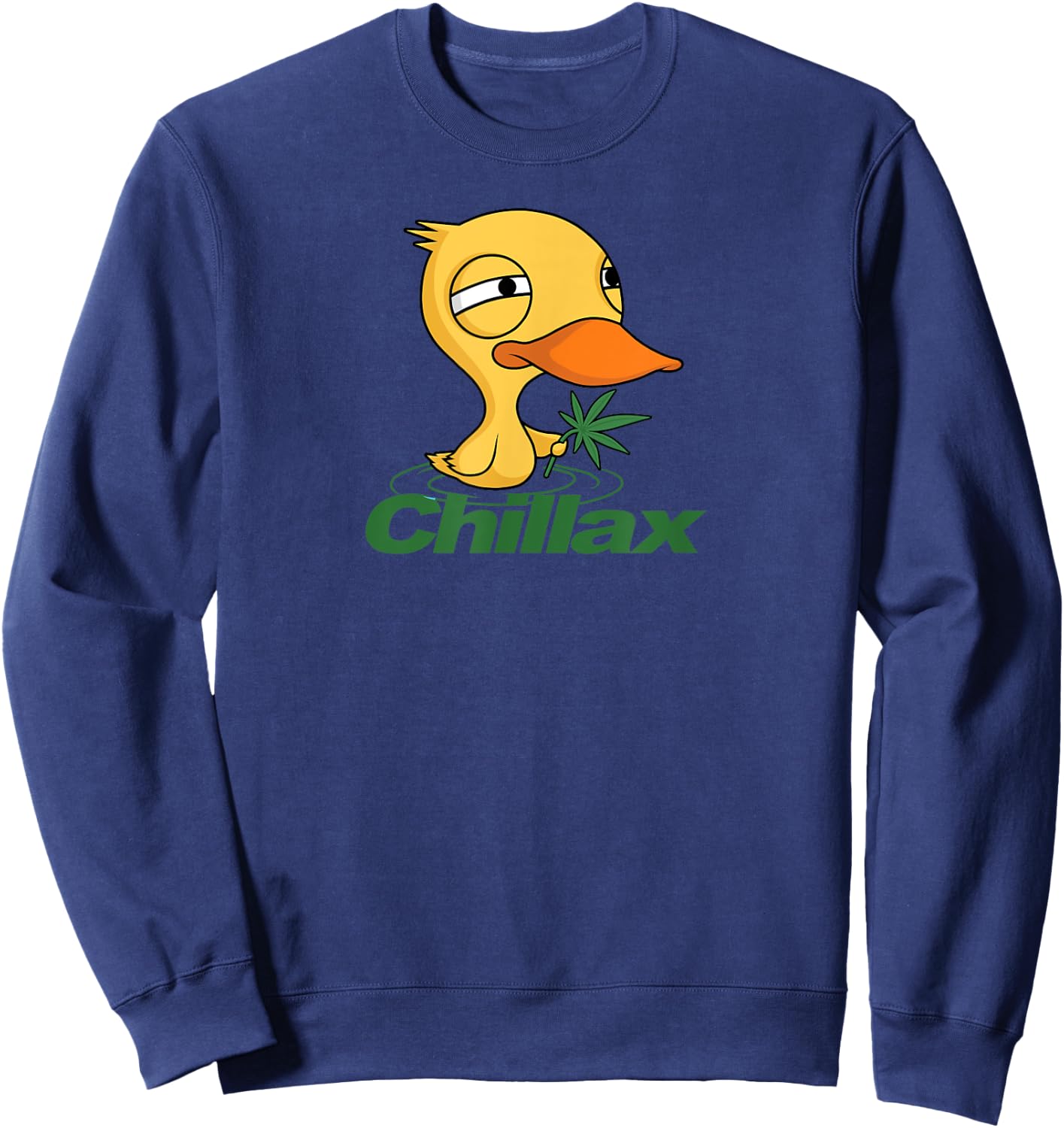 Chillax Funny Marijuana Duck - relaxing Sweatshirt - Sweatshirt | Navy