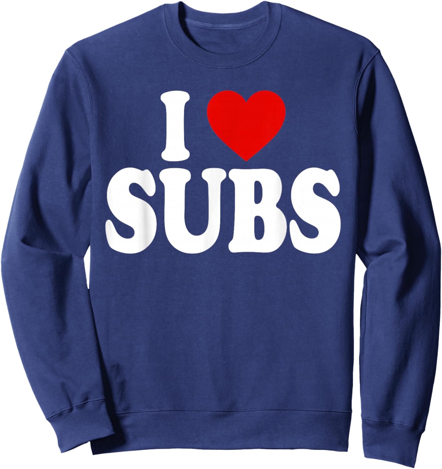 I Heart Love Subs Sweatshirt - Sweatshirt | Navy
