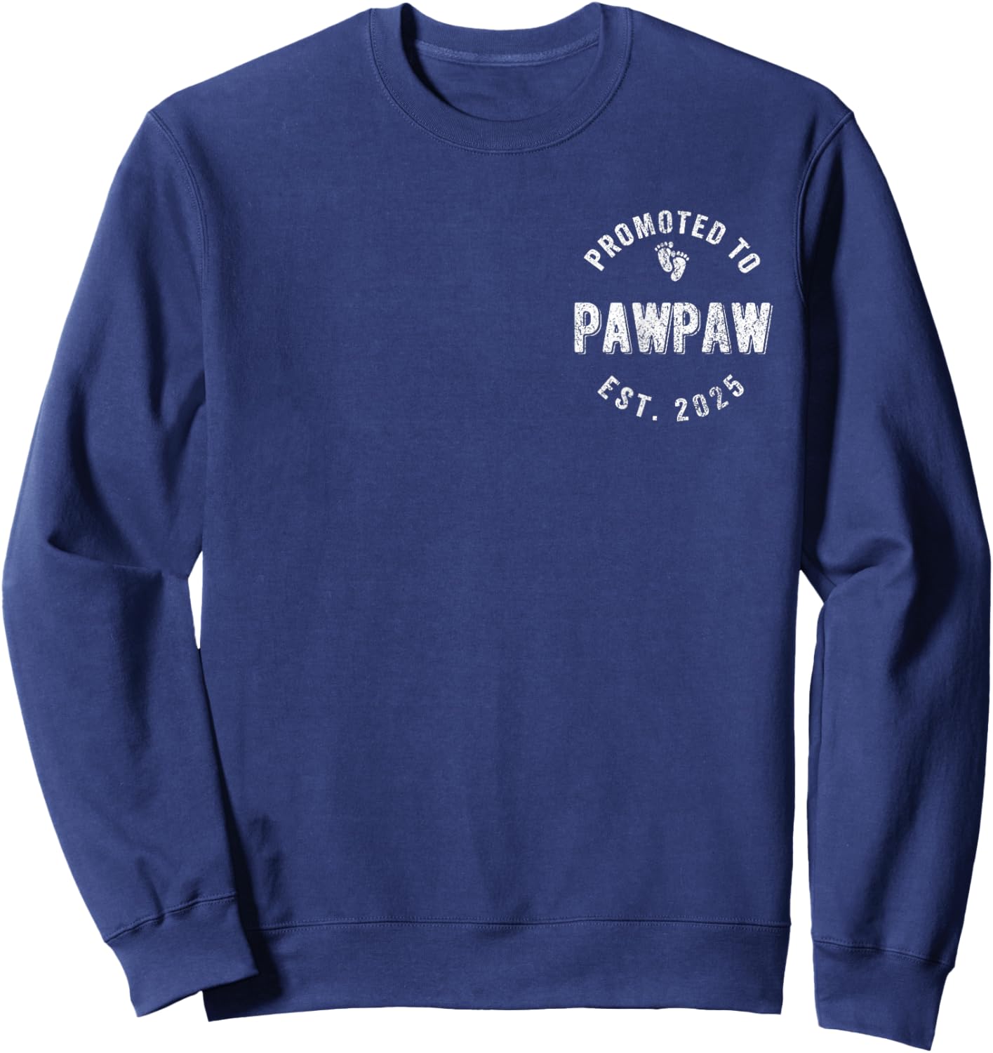 Promoted To Paw Paw Est. 2025 First Time Grandpa Sweatshirt - Sweatshirt | Navy